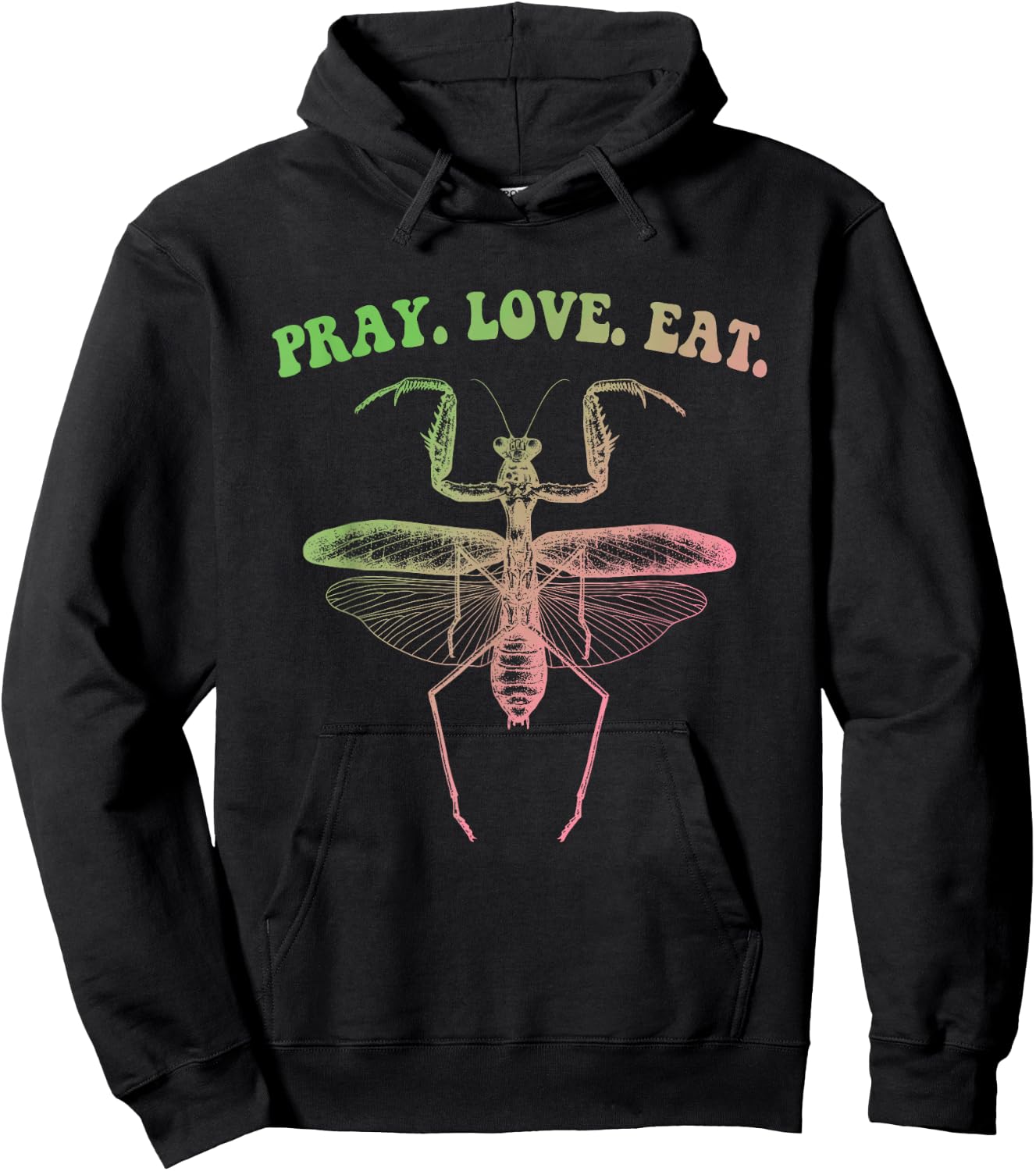 Pray Love Eat Praying Mantis Hippie Funny Design Hoodie - Hoodie | Black