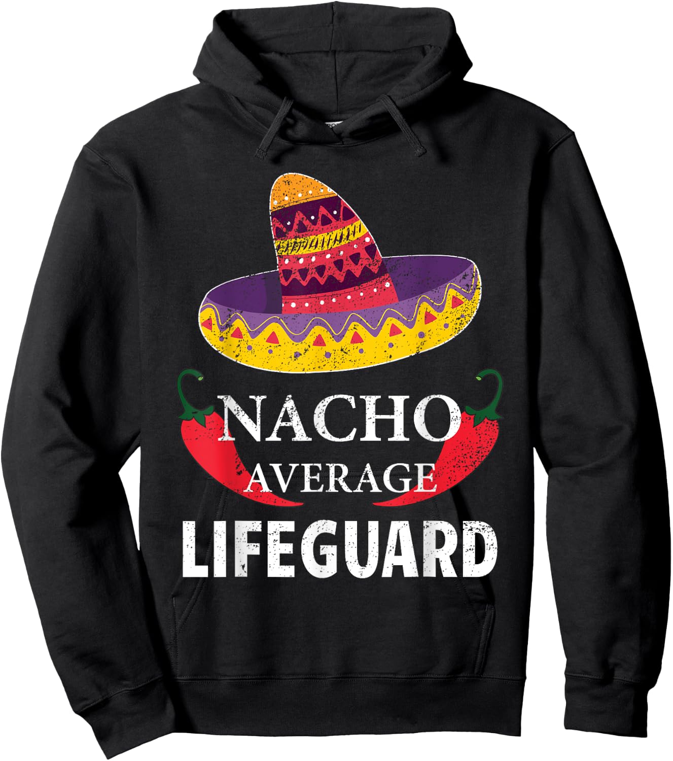Nacho Average Lifeguard Cinco De Mayo Sombrero Funny Hoodie - Hoodie | Black
