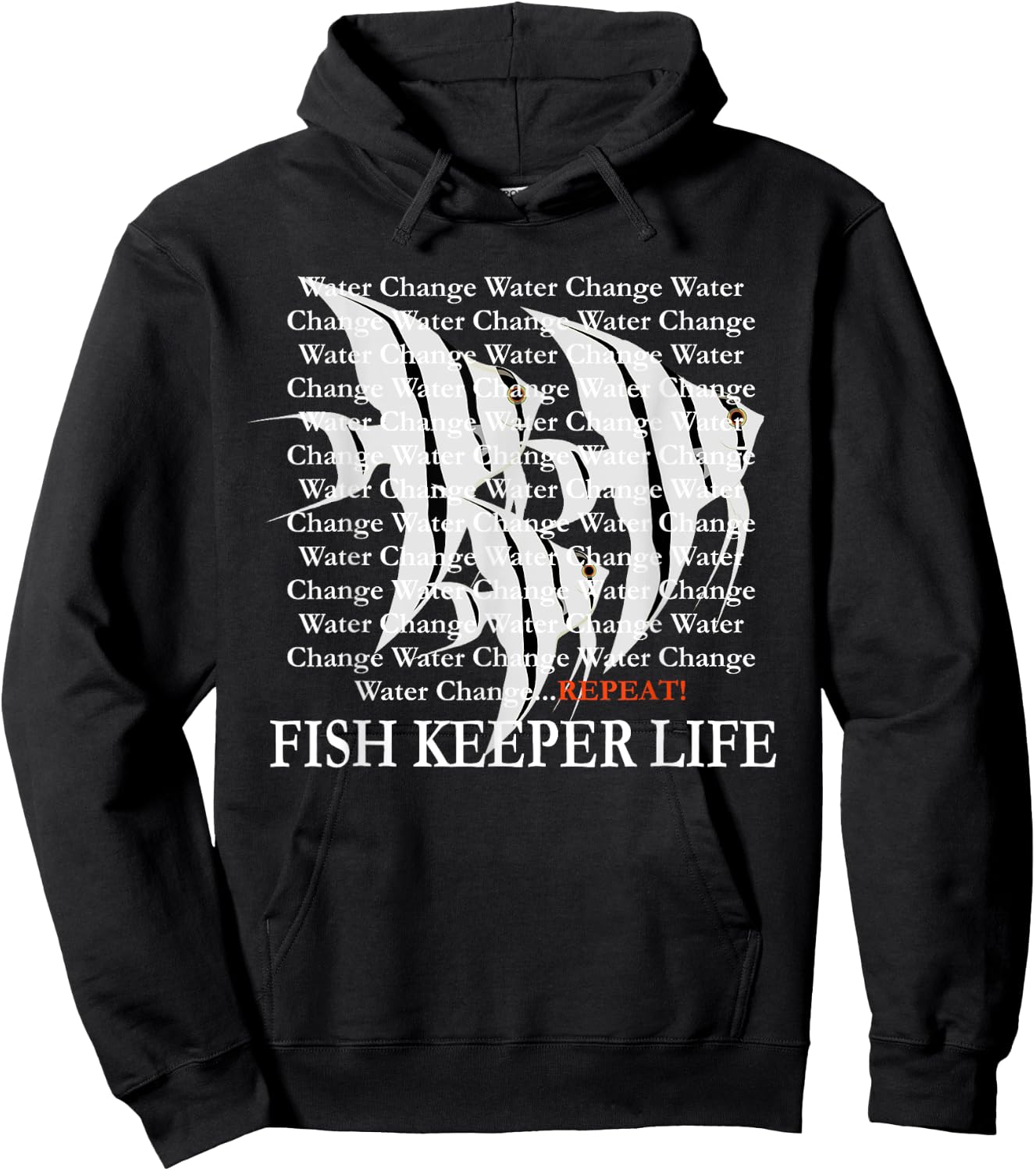 Water Change Repeat Fish Keeper Life, Tropical Angelfish Hoodie - Hoodie | Black