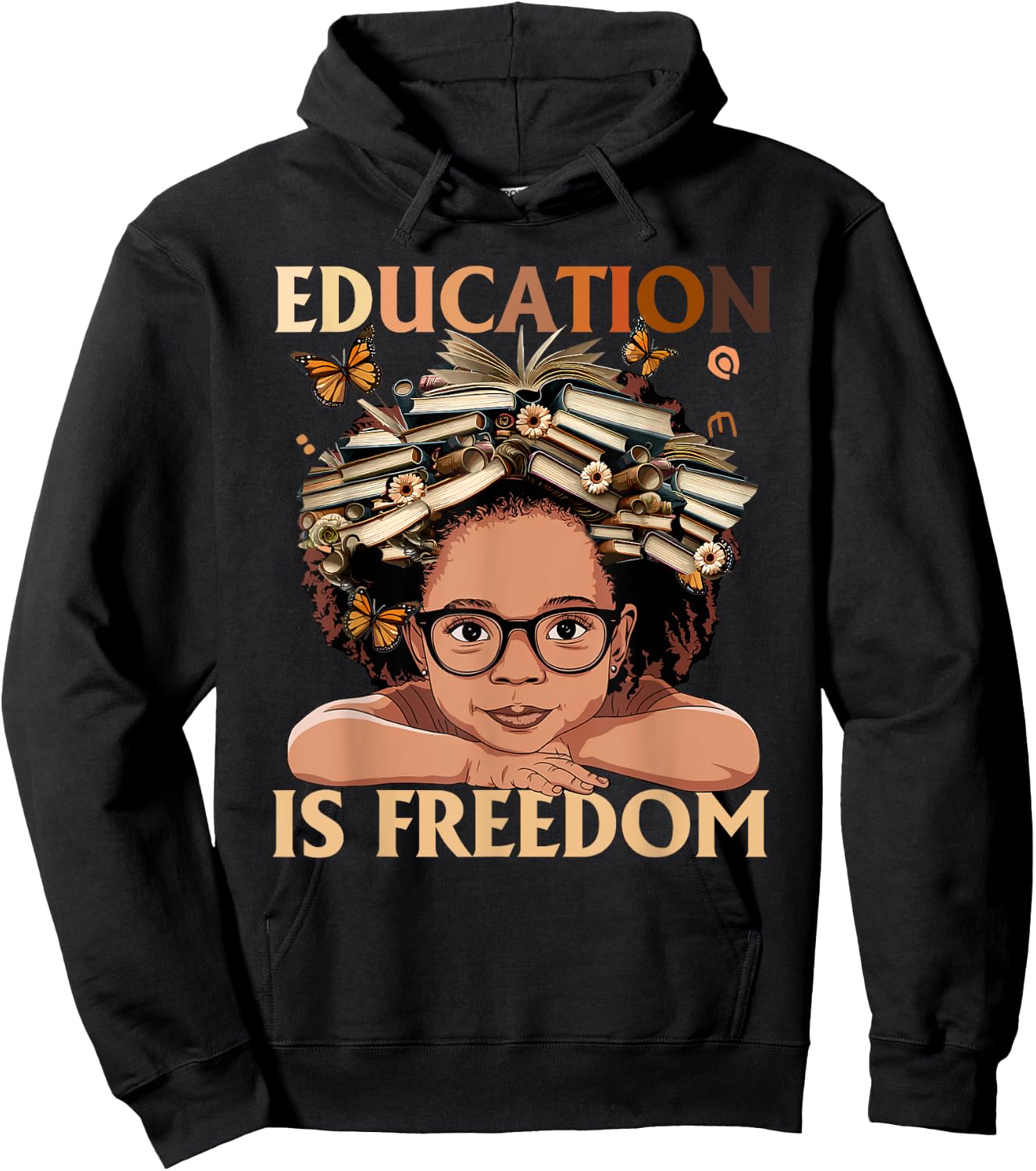 Education Is Freedom Black Girl Kid Black History Month Hoodie - Hoodie | Black