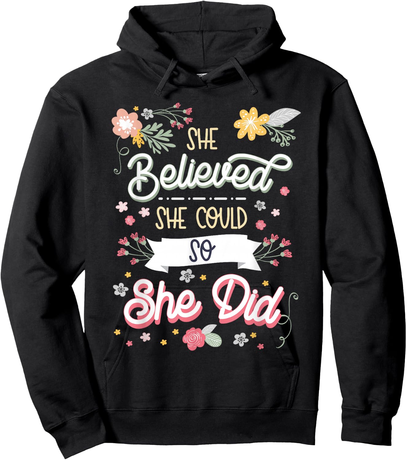 She believed she could so she did Inspirational Hoodie - Hoodie | Black