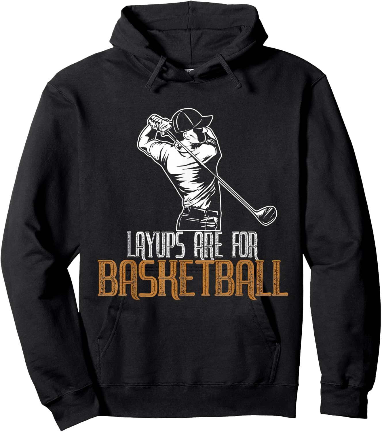 Layups Are For Basketball Hoodie - Hoodie | Black