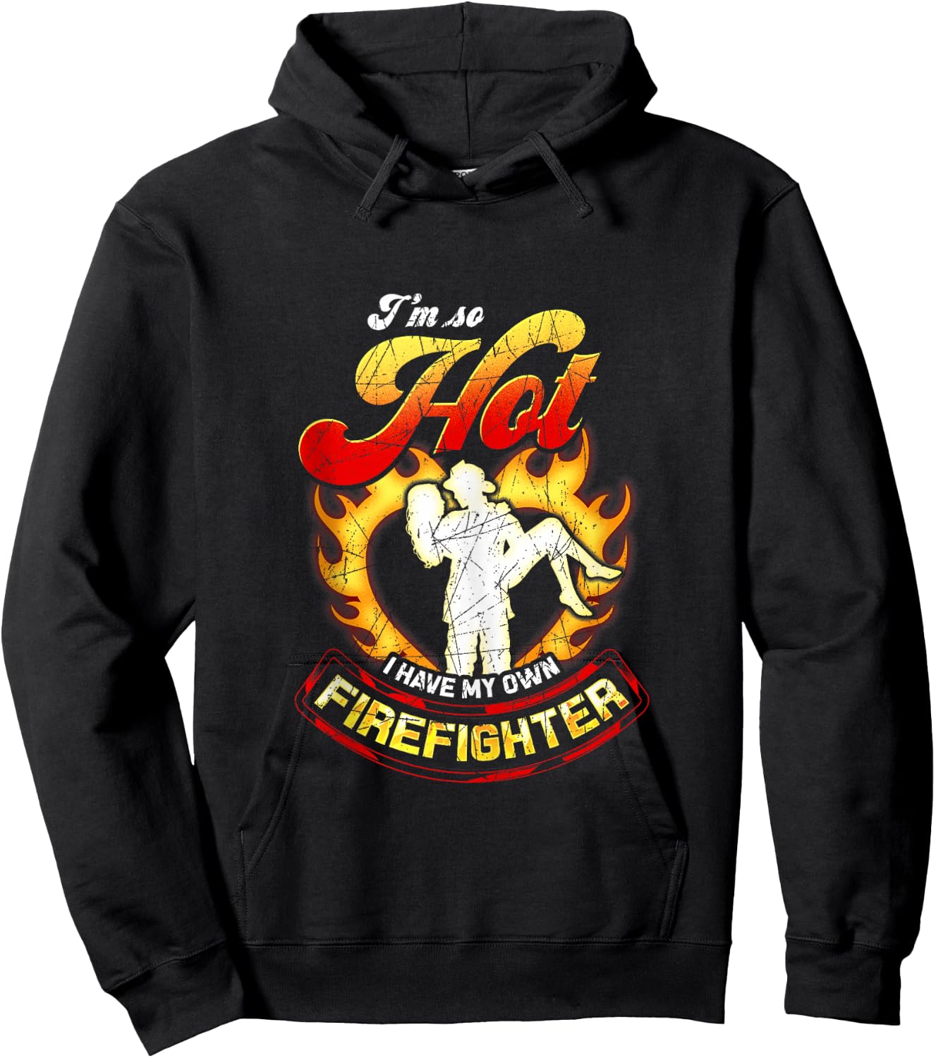 I'm So Hot I Have My Own Firefighter Wife - Girlfriend Gift Hoodie - Hoodie | Black
