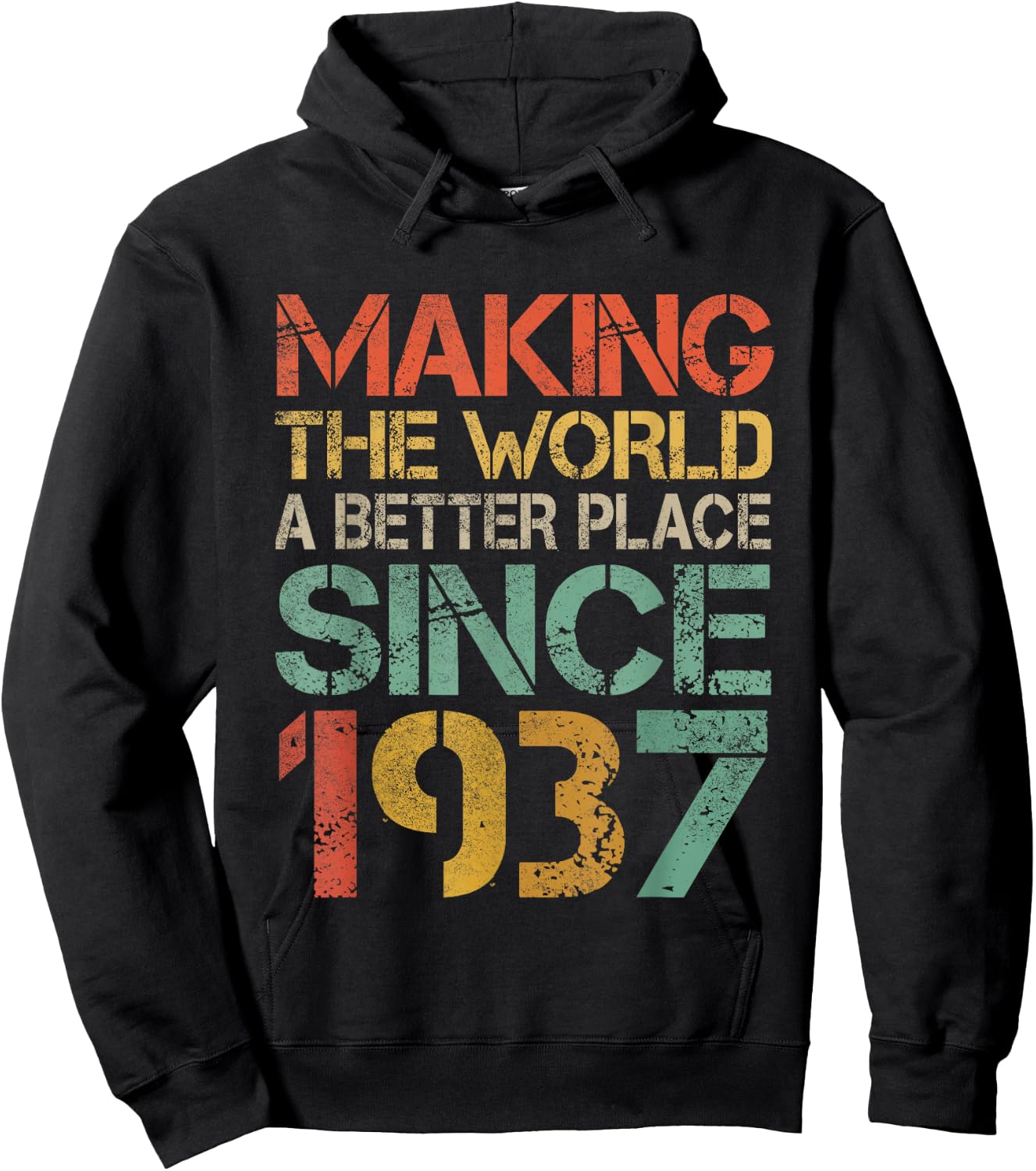 Making The World a Better Place Since 1937 Funny Vintage Hoodie - Hoodie | Black