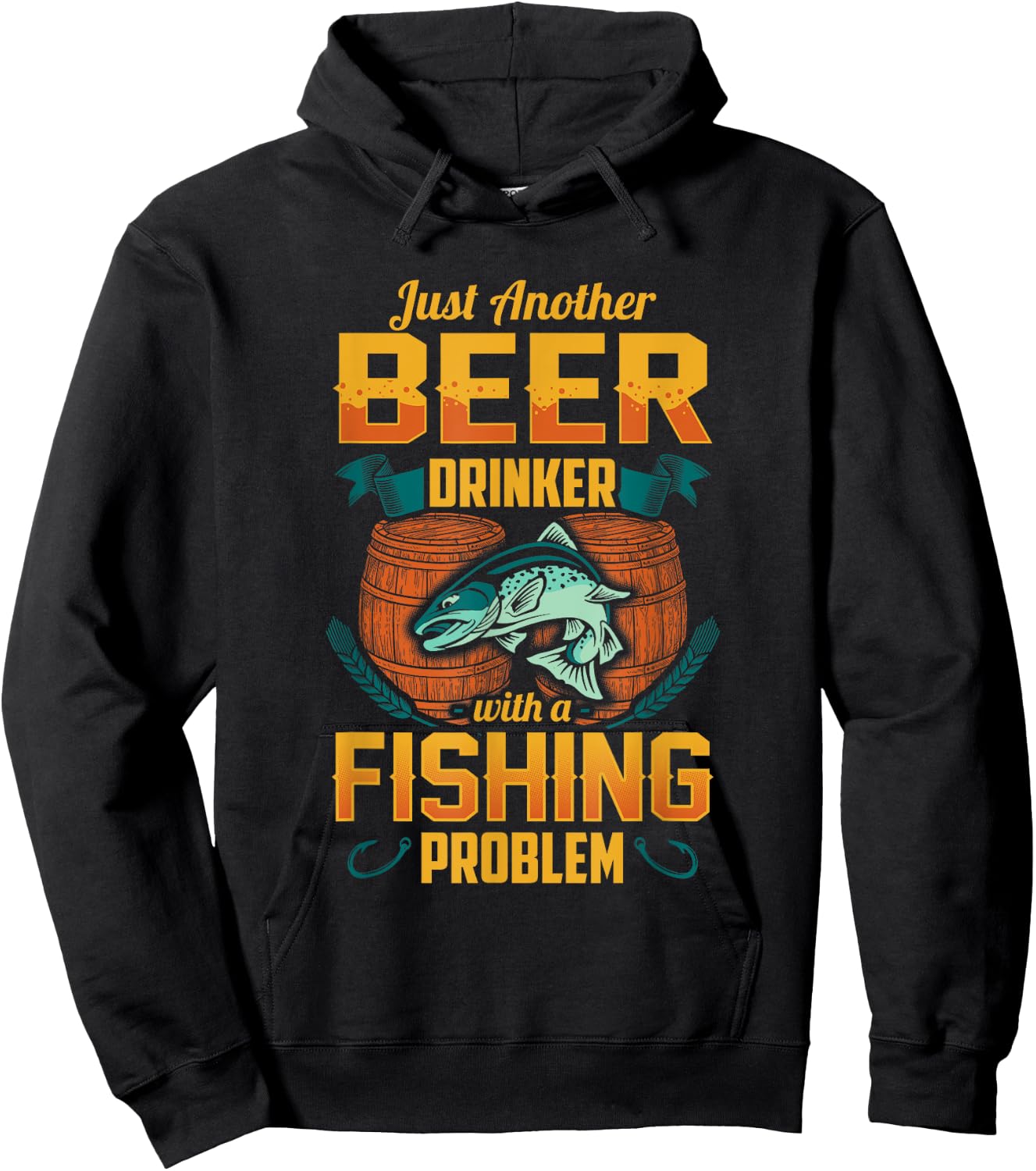 Just Another Beer Drinker With A Fishing Problem Hoodie - Hoodie | Black