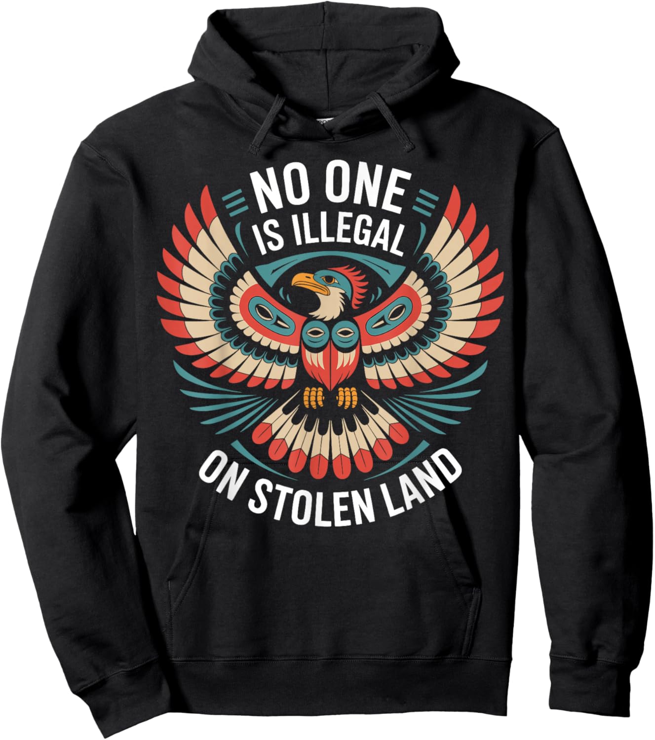 No One is Illegal On Stolen Land Political Native American Hoodie - Hoodie | Black
