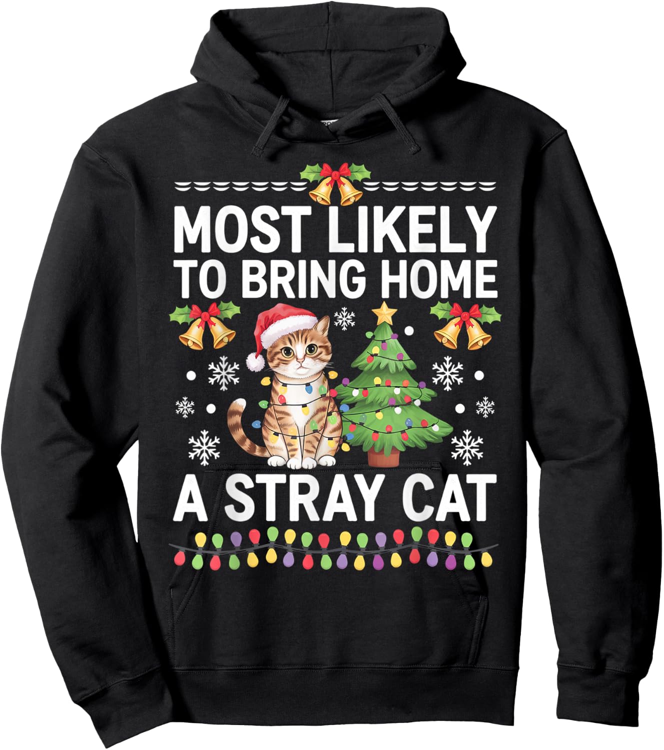 Most Likely to Bring Home a Stray Cat Christmas Design Women Kids Hoodie - Hoodie | Black