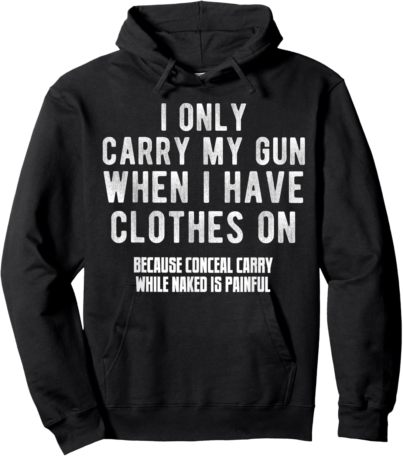 I Only Carry My Gun When I Have Clothes on Funny Hoodie - Hoodie | Black