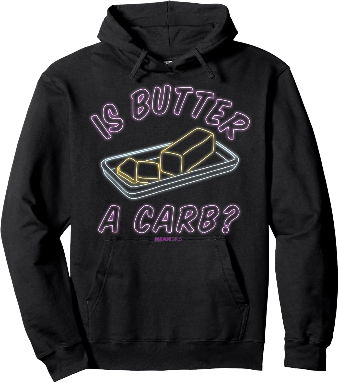 Mean Girls - Regina George Is Butter A Carb? Neon Hoodie - Hoodie | Black