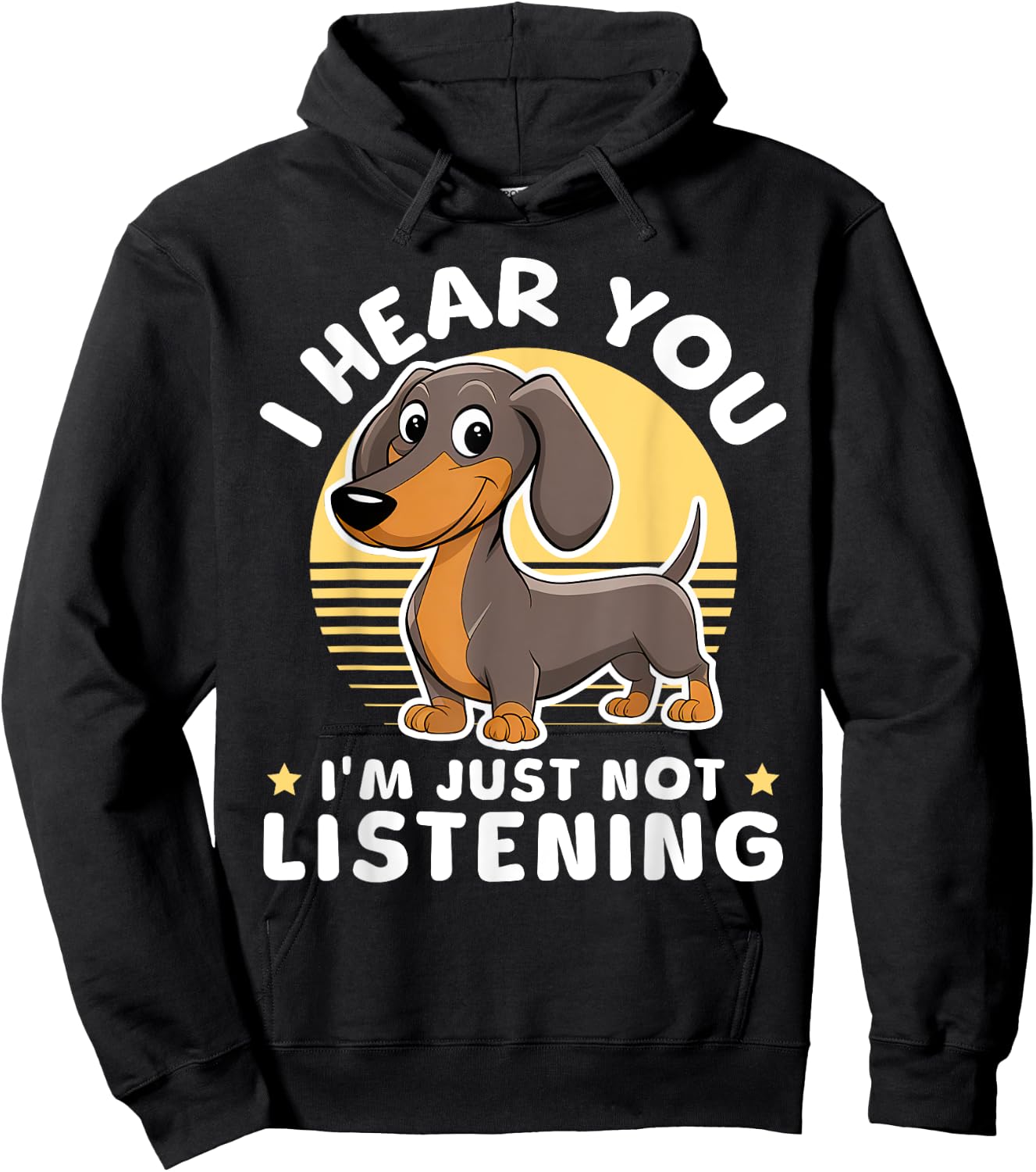 I Hear You I'm Just Not Listening Dog Lover Dachshunds Hoodie - Hoodie | Black