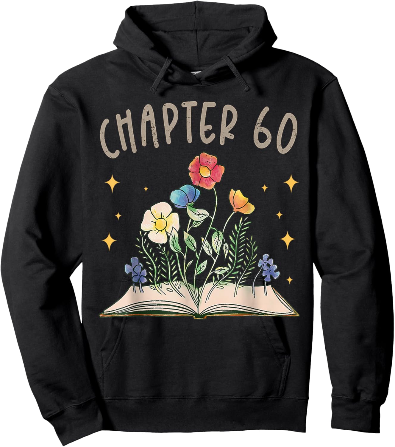 Chapter 60th Birthday Bookworm 60 Years Old For Book Lovers Hoodie - Hoodie | Black