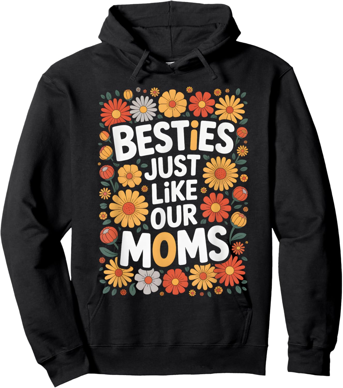 Besties Just Like Our Moms Kids Toddler Best Friend Matching Hoodie - Hoodie | Black
