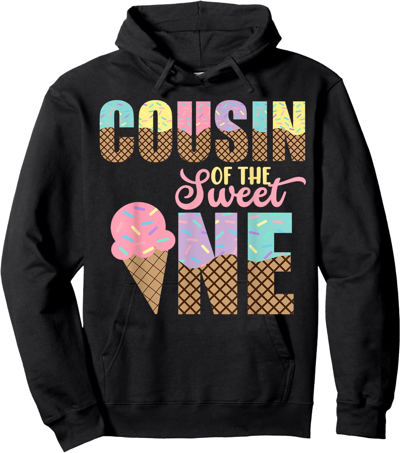 Cousin Of The Sweet One Ice Cream 1st First Birthday Family Hoodie - Hoodie | Black