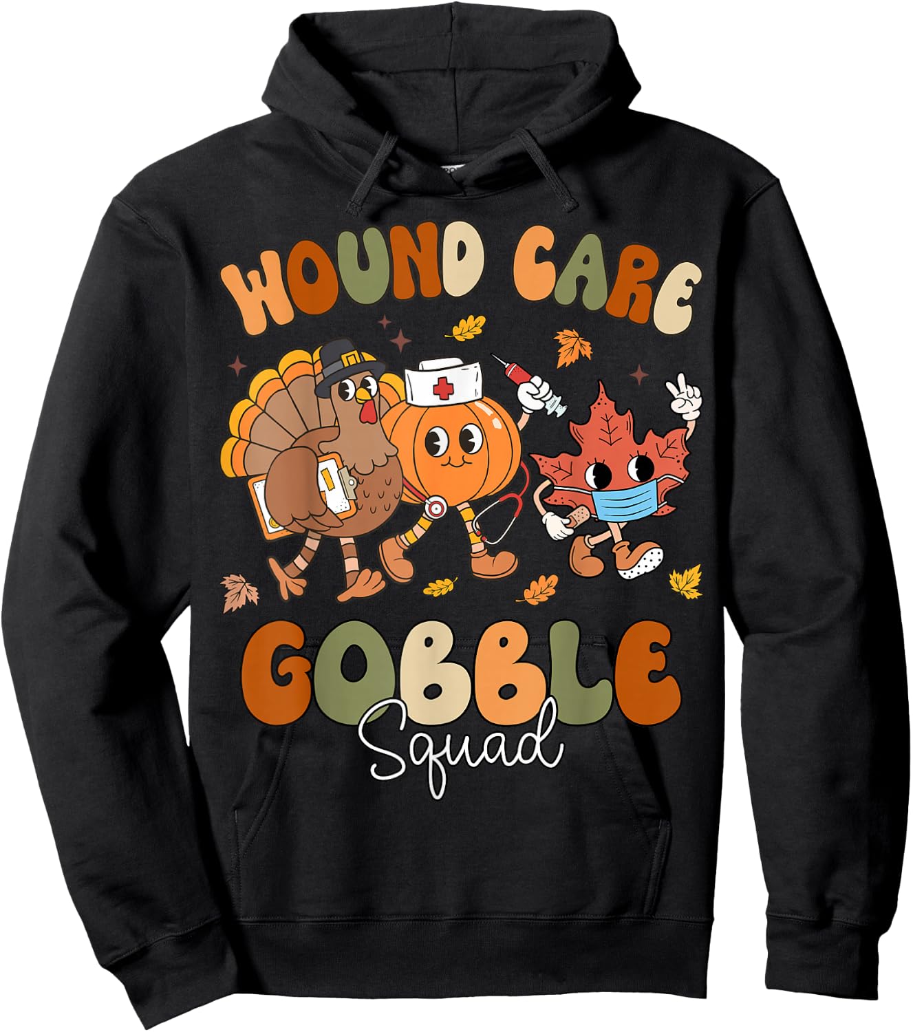Fall Wound Care Gobble Squad Thanksgiving Wounds Specialist Hoodie - Hoodie | Black