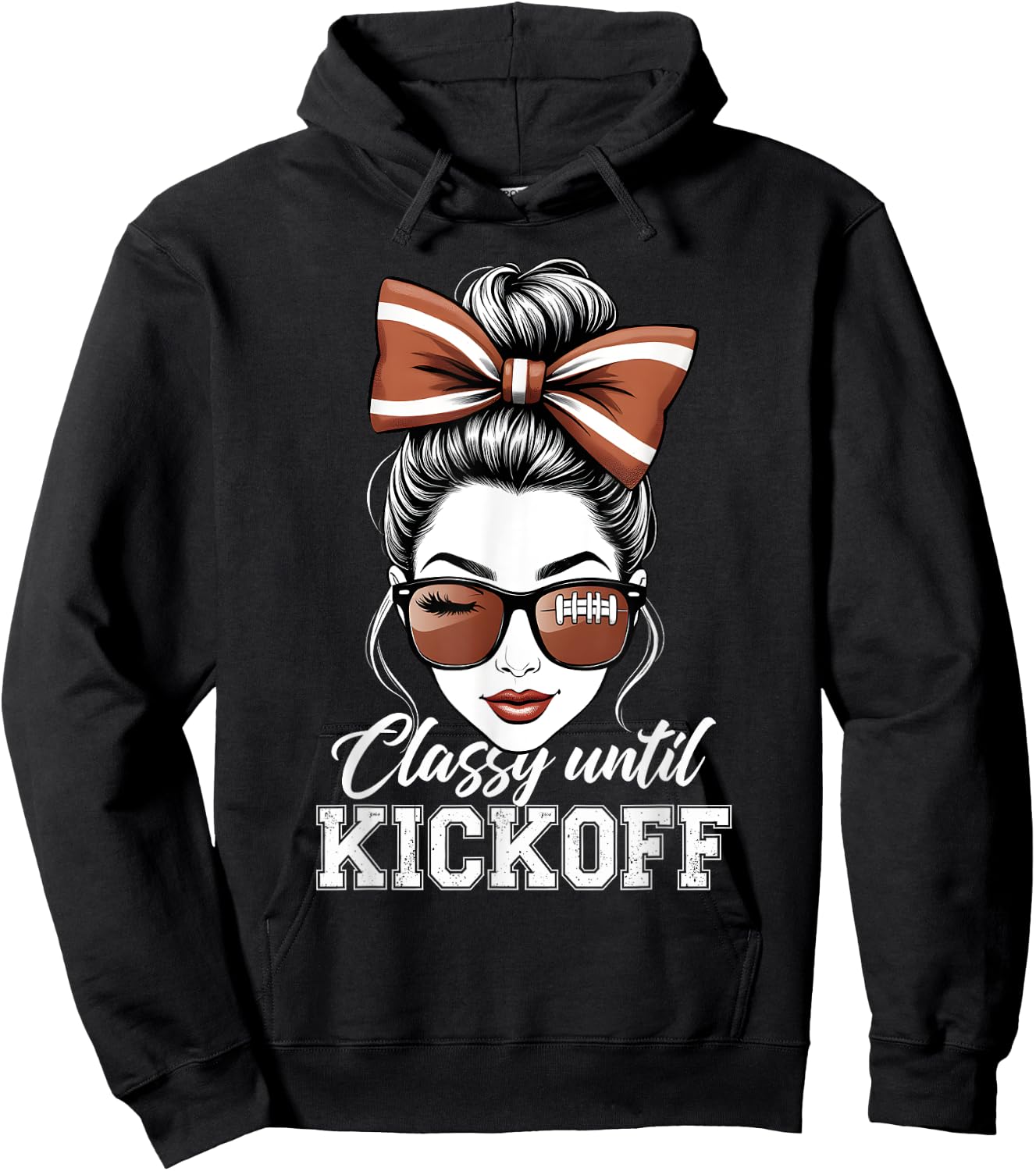 American Football Team Classy Until Kickoff Messy Bun Girl Hoodie - Hoodie | Black