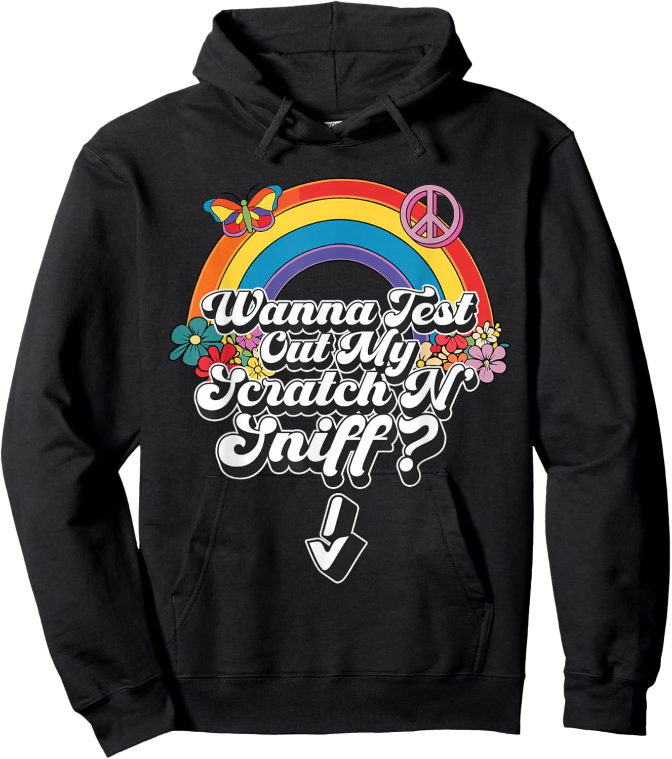 Inappropriate Adult Humor Wanna Test Out My Scratch N' Sniff Hoodie - Hoodie | Black