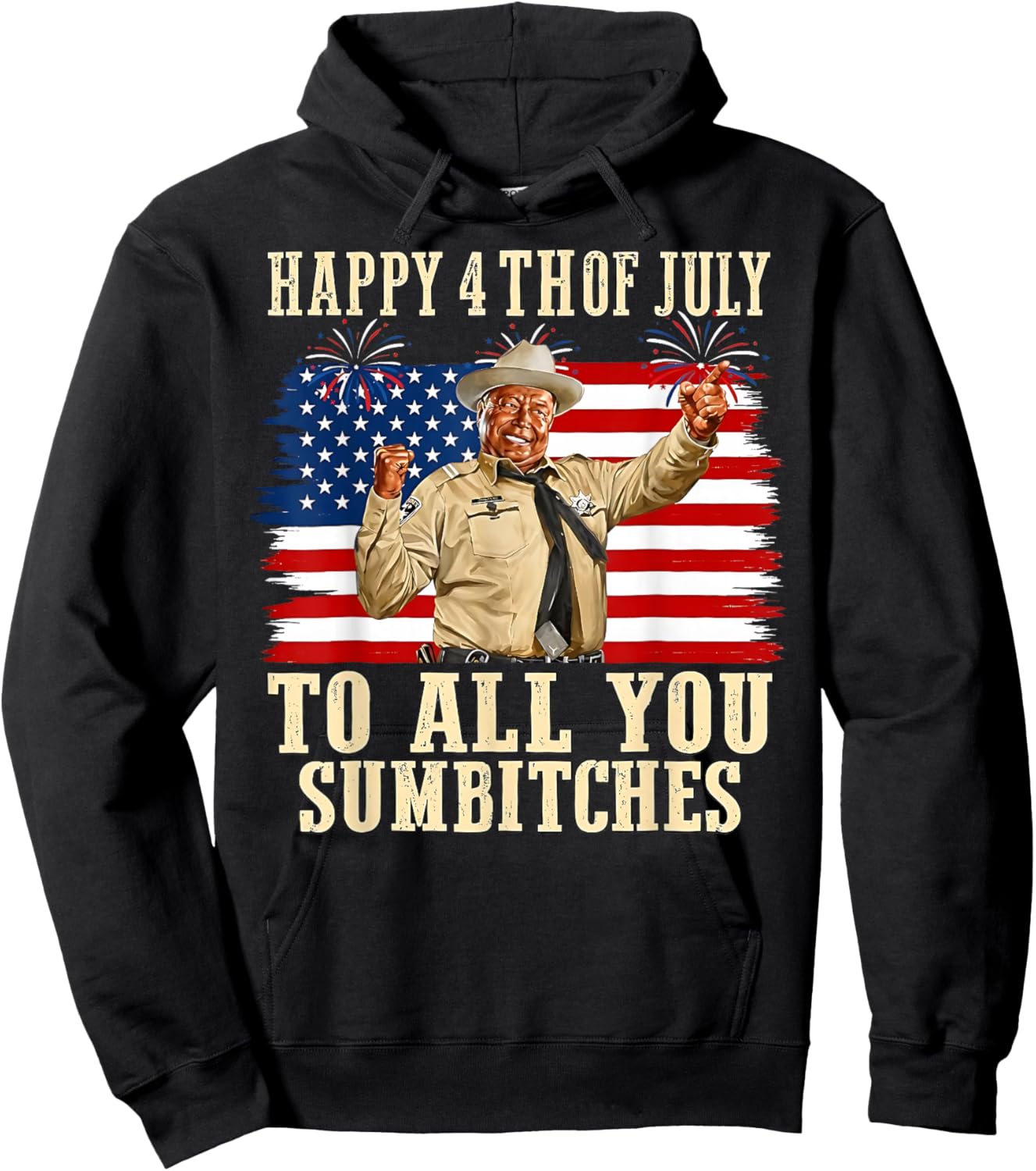 Happy 4th of July to All You Sumbitches Patriotic American Hoodie - Hoodie | Black