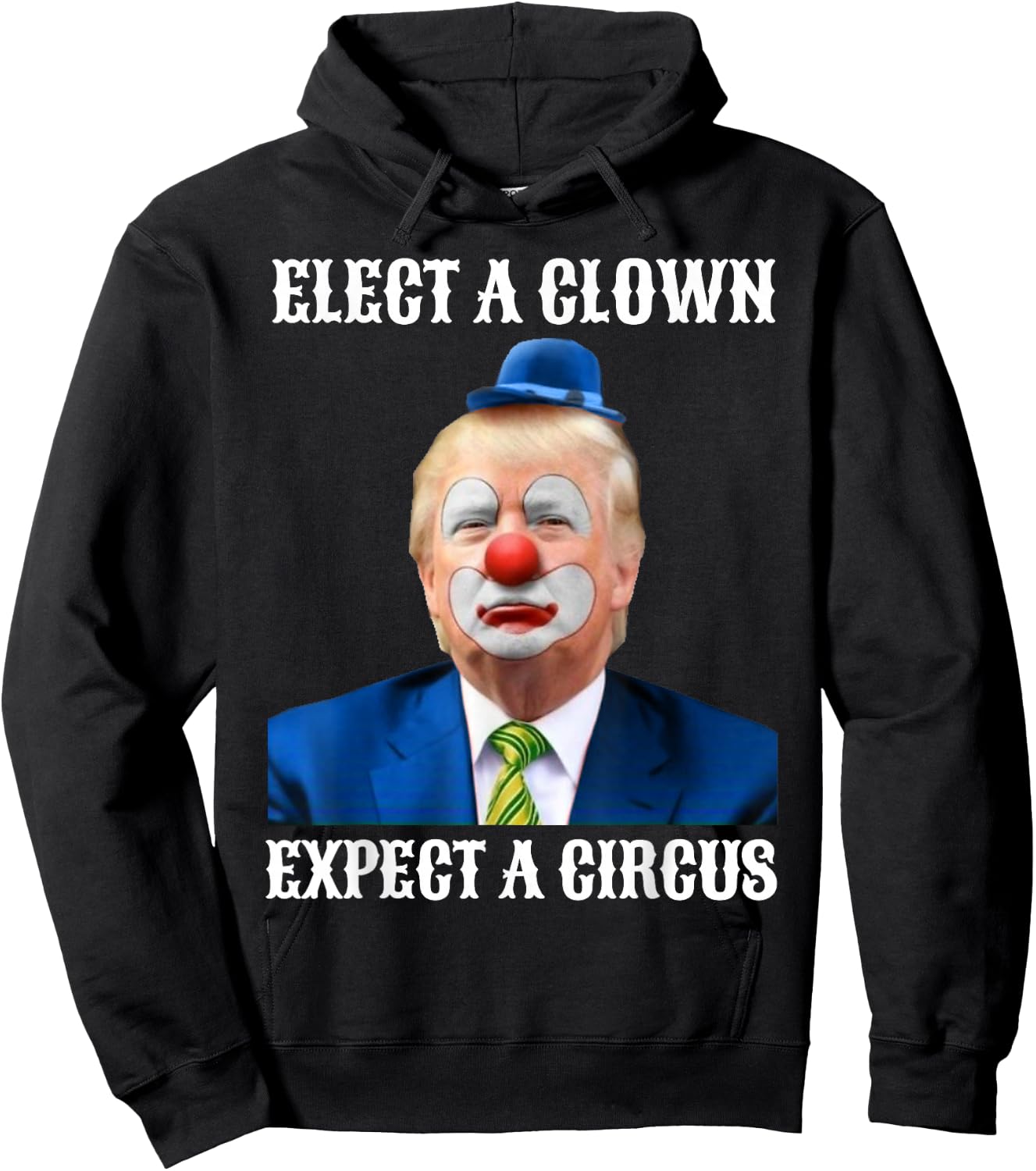 Impeach Anti-Trump Elect A Clown Expect A Circus Fun Gift Hoodie - Hoodie | Black