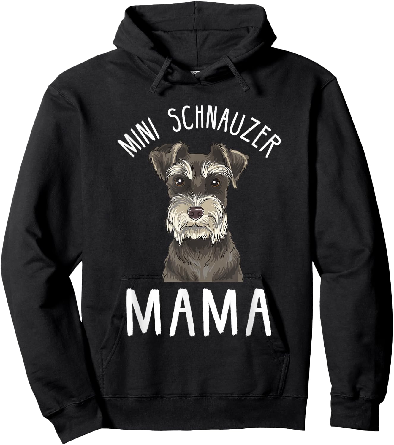 Mini Schnauzer Mama Funny Mini Schnauzer Mom Hoodie - Hoodie | Black