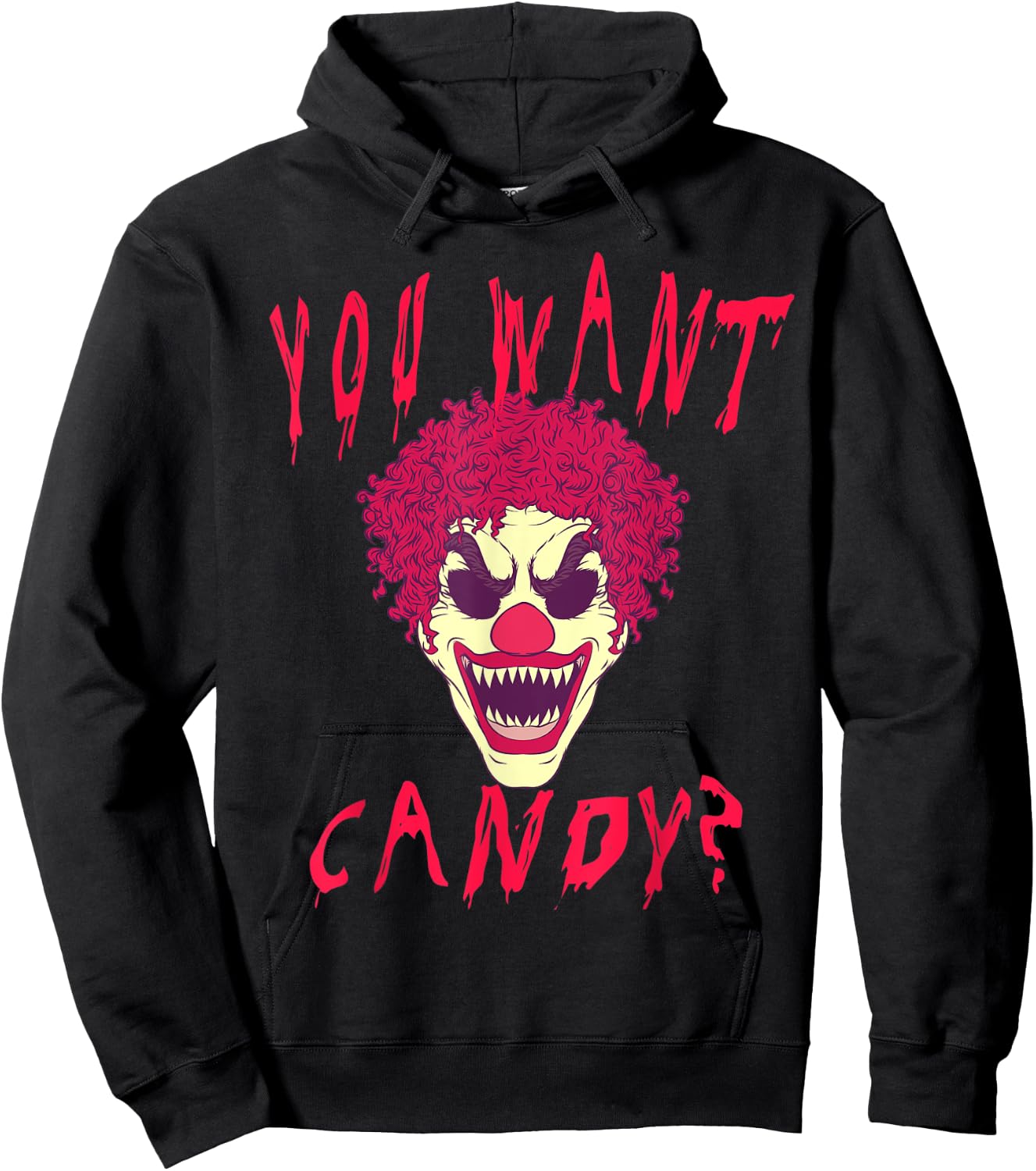 You Want Candy? Scary Clown Face Halloween Costume Hoodie - Hoodie | Black