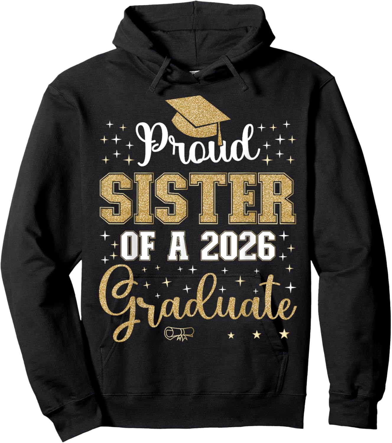 Proud Sister of a class of 2026 graduate for graduation Hoodie - Hoodie | Black