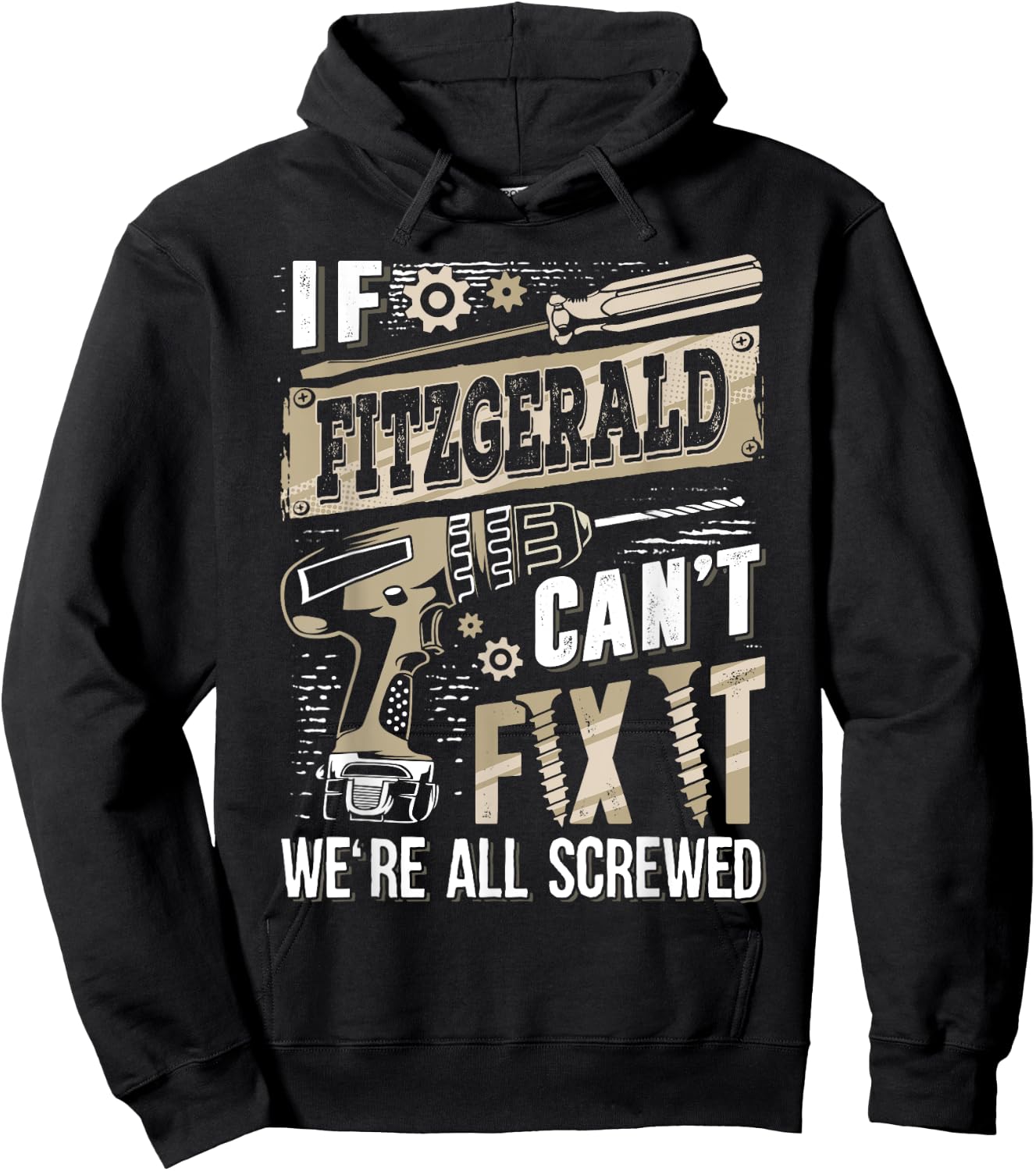 If FITZGERALD Can't Fix It We're All Screwed Family Name Hoodie - Hoodie | Black