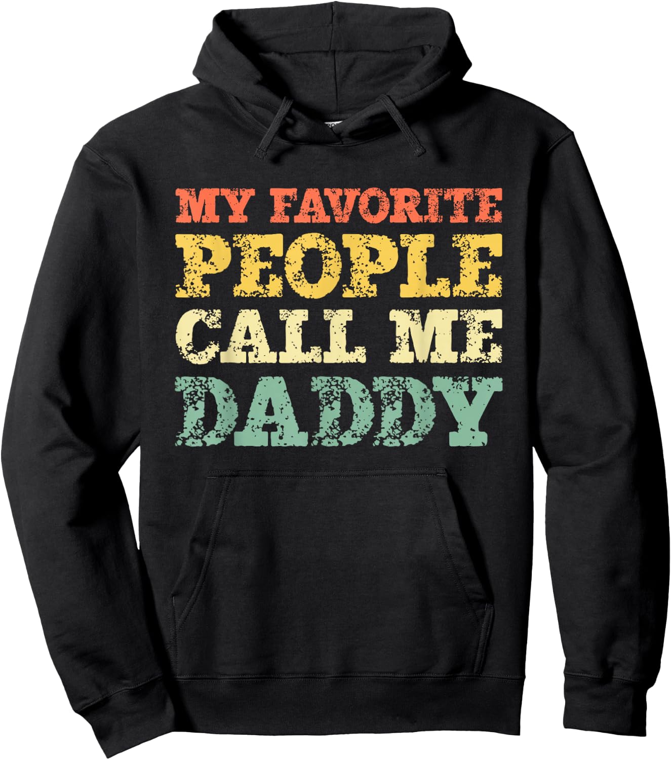 My Favorite People Call Me Daddy Vintage Hoodie - Hoodie | Black