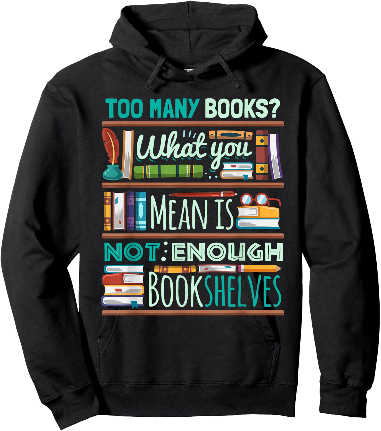 Too Many Books Not Enough Shelves Book Club Gift Hoodie - Hoodie | Black