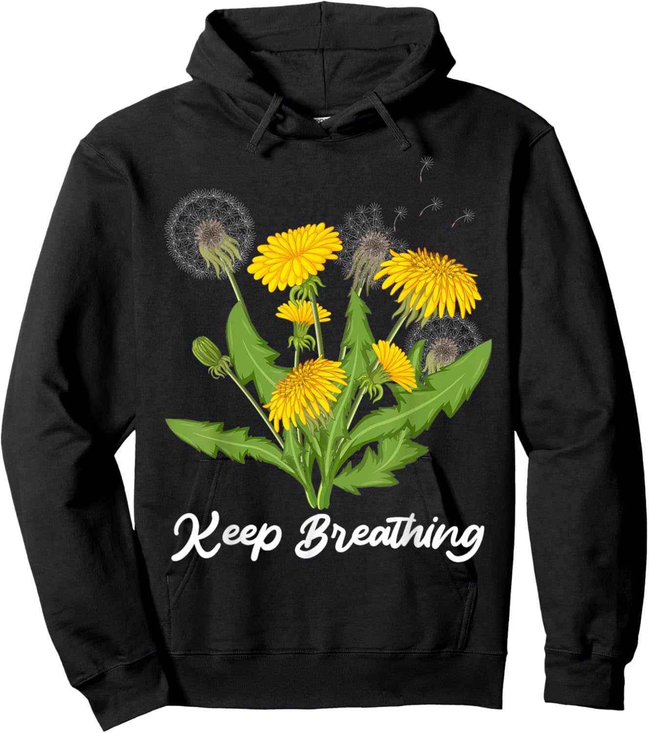 Motivation KEEP BREATHING Dandelions Funny Dandelion Hoodie - Hoodie | Black