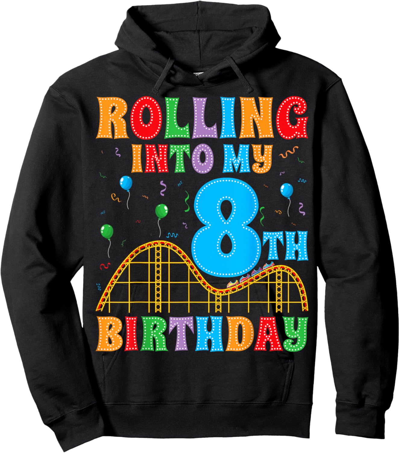 Rolling Into My 8th Birthday Roller Coaster 8 Years Old Hoodie - Hoodie | Black