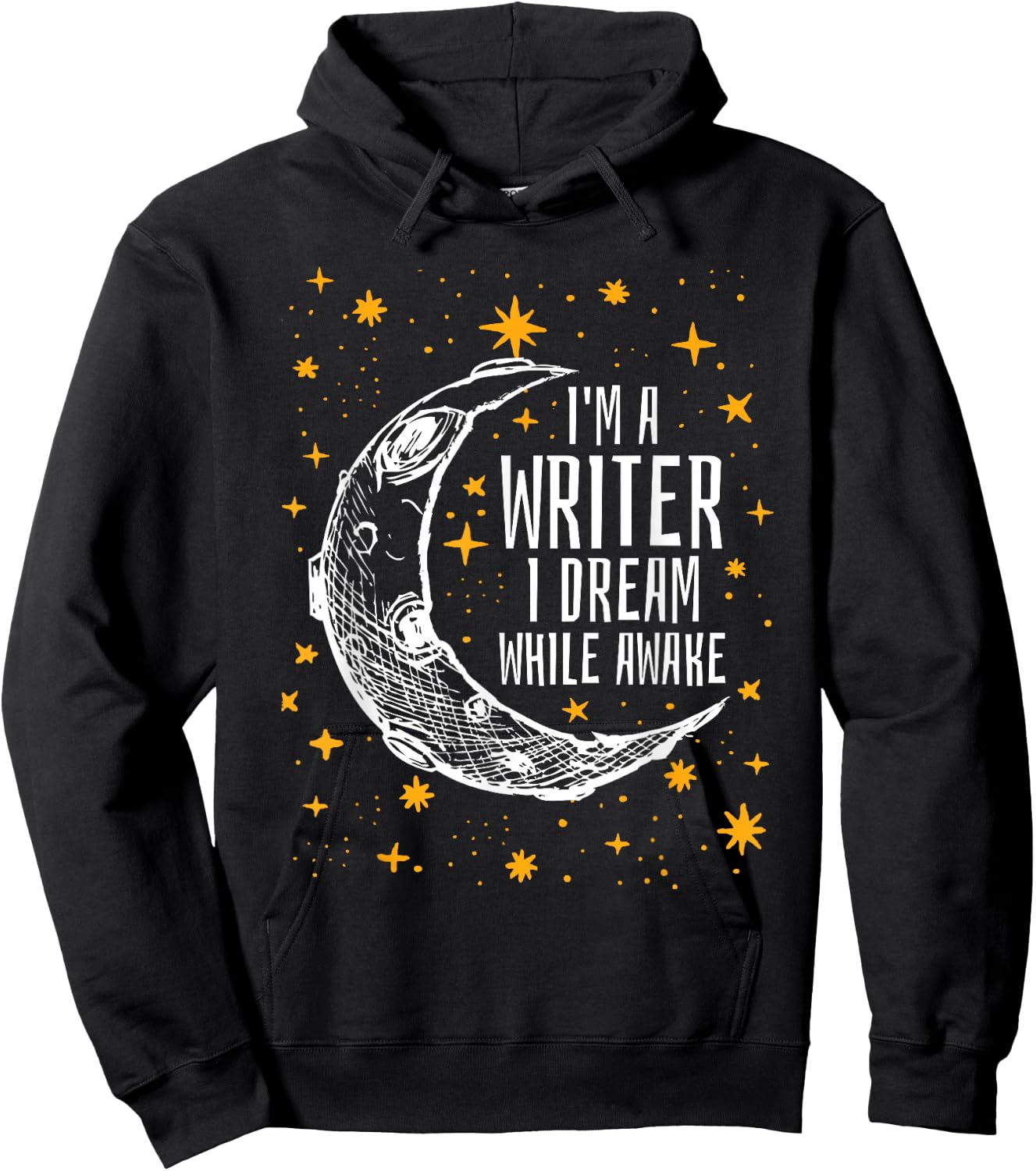 I'm a Writer I Dream While Awake Writer T Shirt Author Shirt Hoodie - Hoodie | Black
