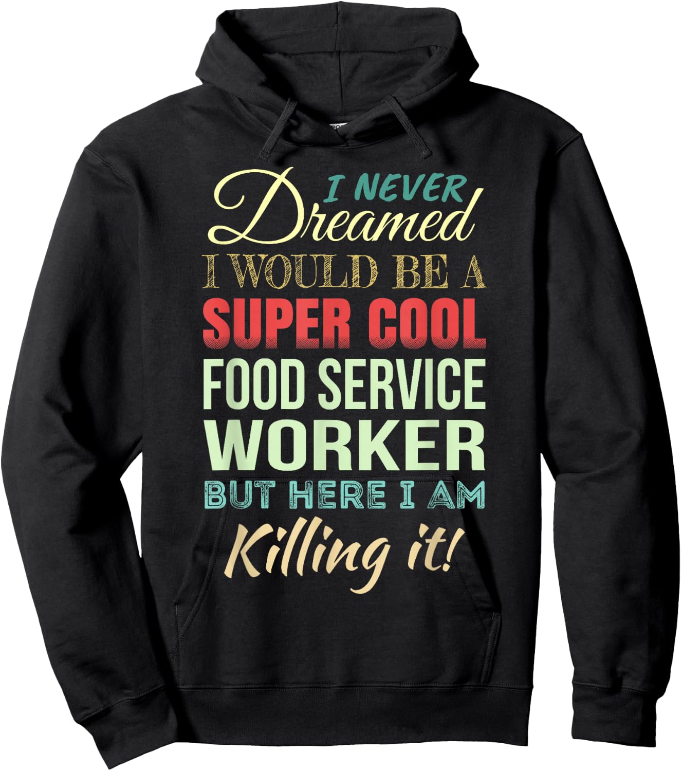 Food Service Worker Funny Gift Appreciation Hoodie - Hoodie | Black