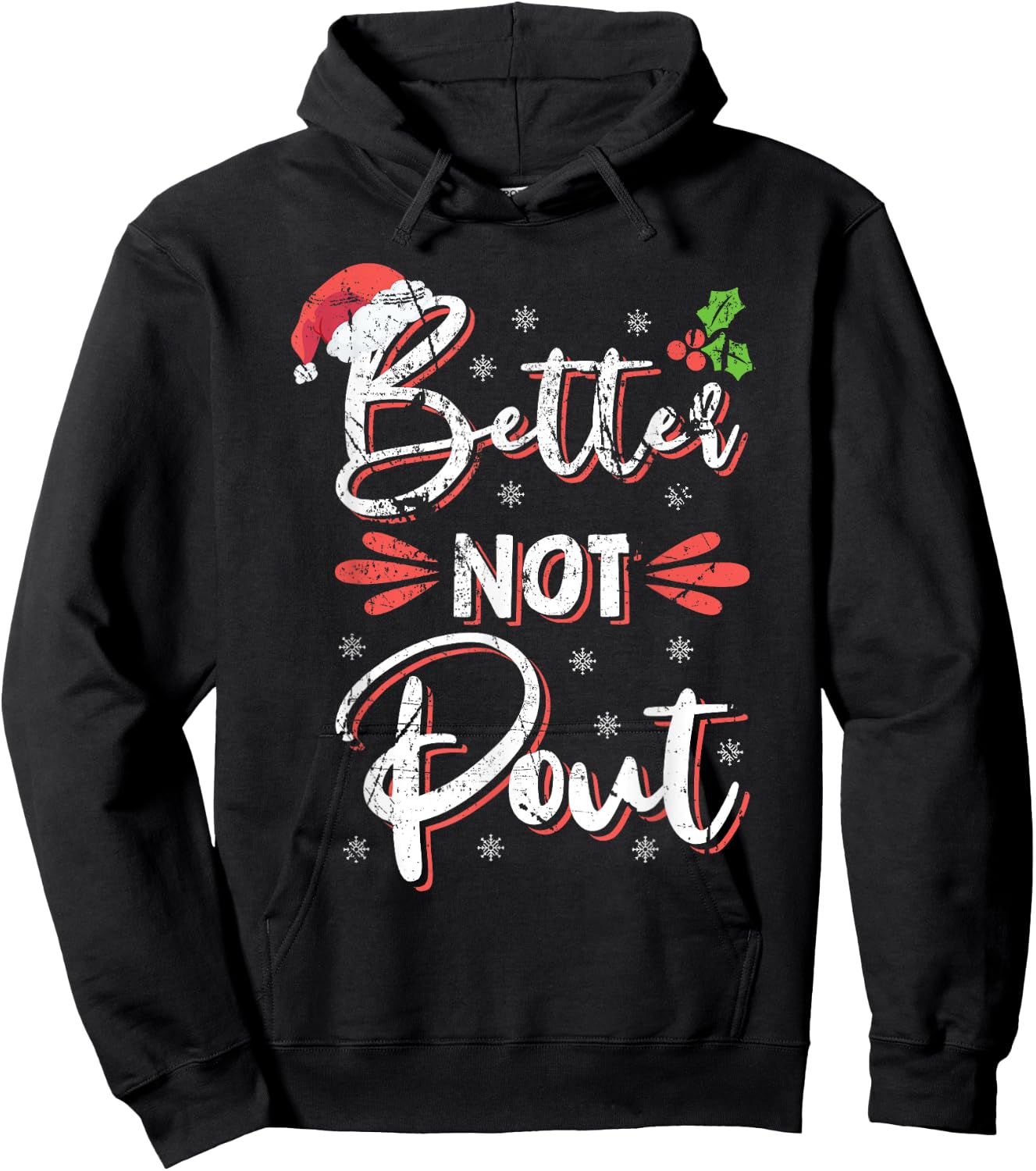 Funny Christmas Pun Better Not Pout Gift Distressed Hoodie - Hoodie | Black