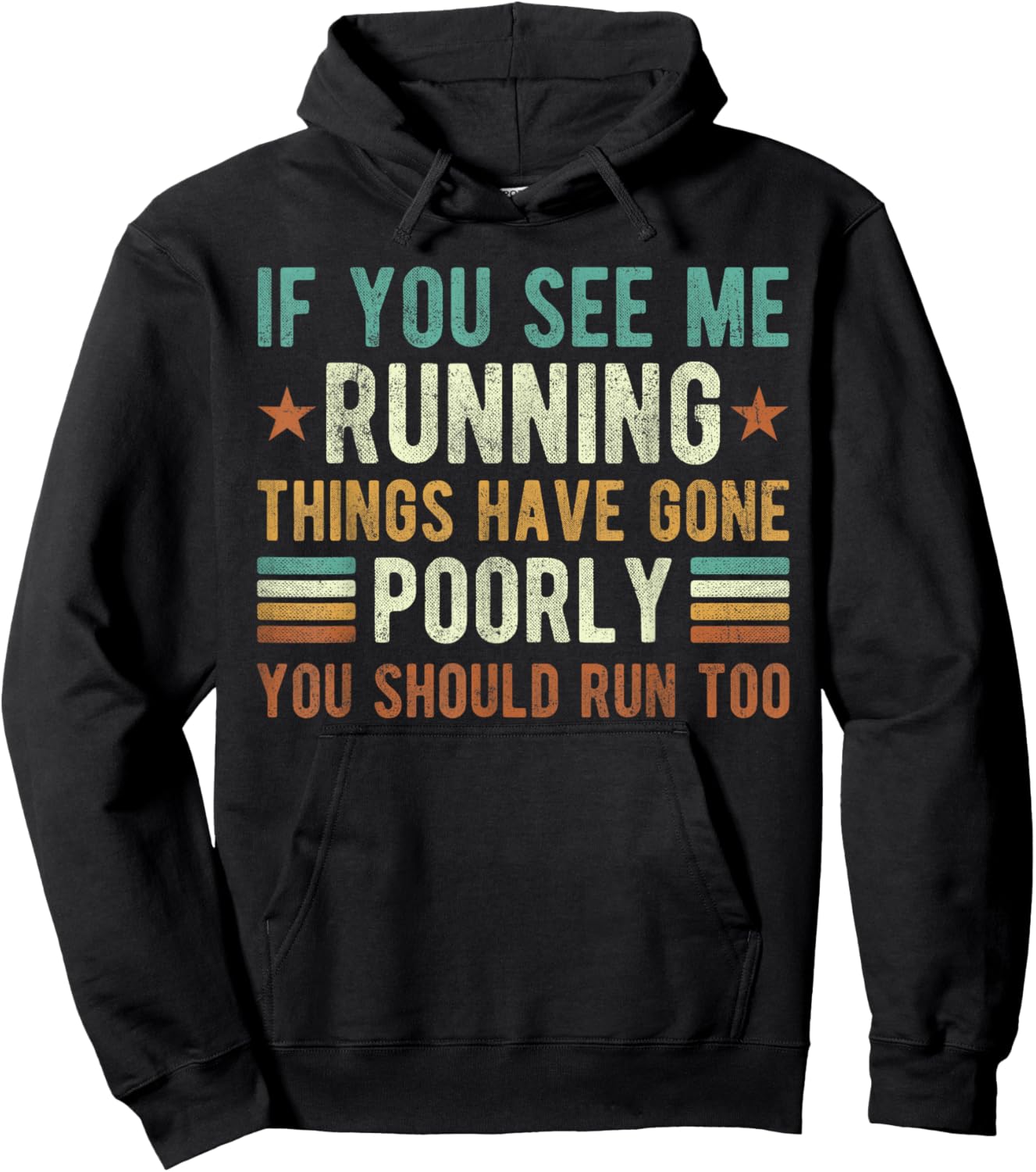 if You See me Running Things Have Gone Poorly Funny Vintage Hoodie - Hoodie | Black