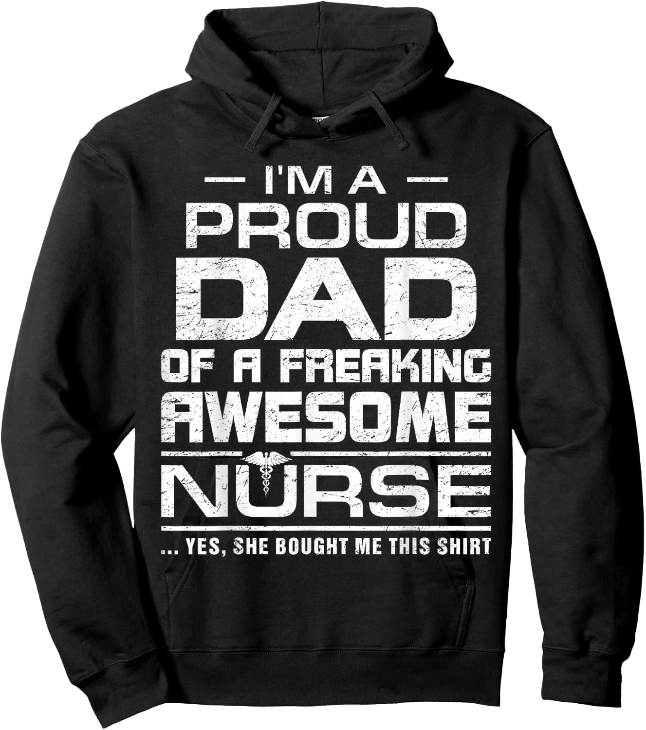 I'm A Proud Dad Of A Freaking Awesome Nurse Funny For Father Hoodie - Hoodie | Black