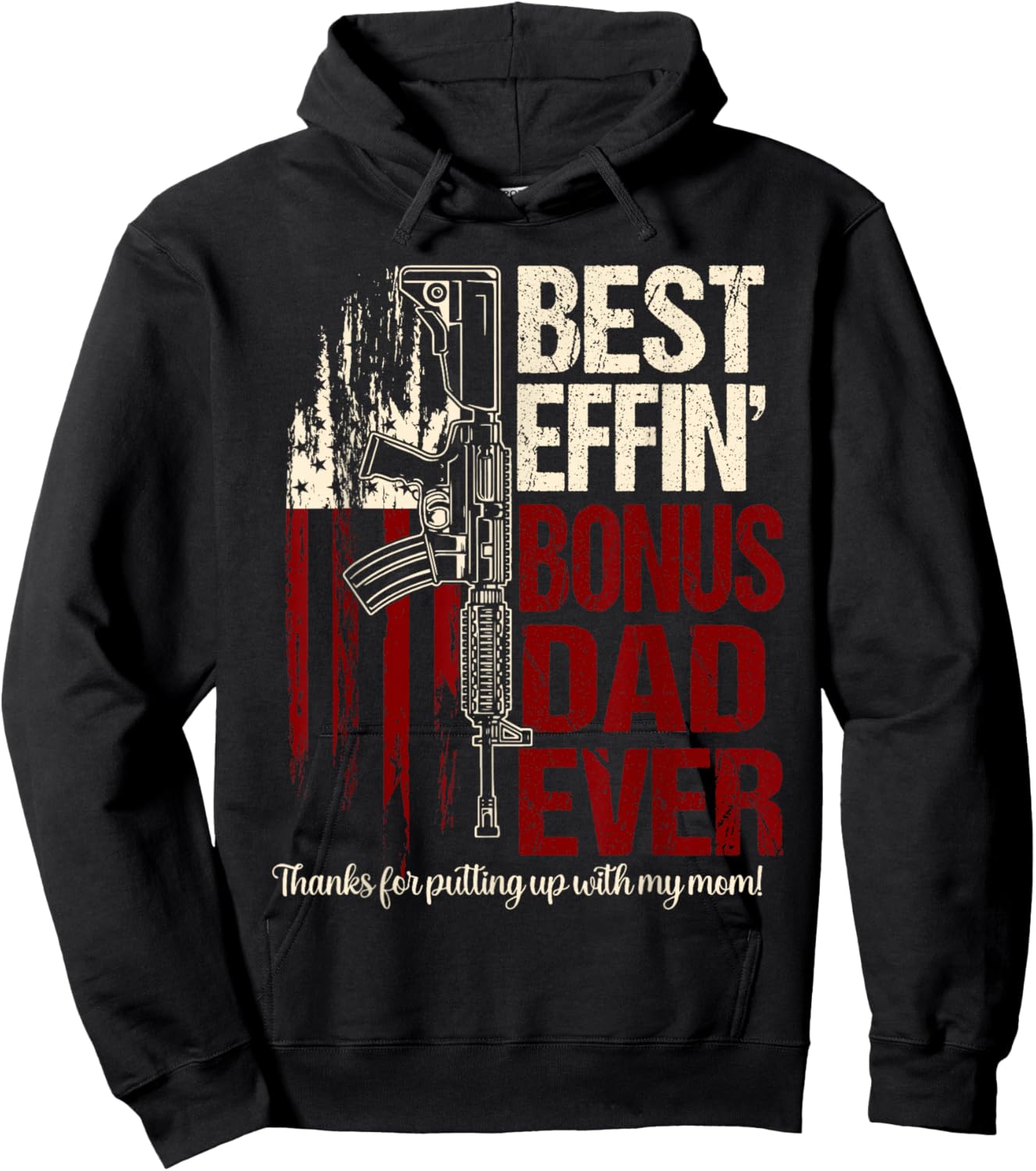 Funny Bonus dad shirts Best effin bonus dad ever Hoodie - Hoodie | Black