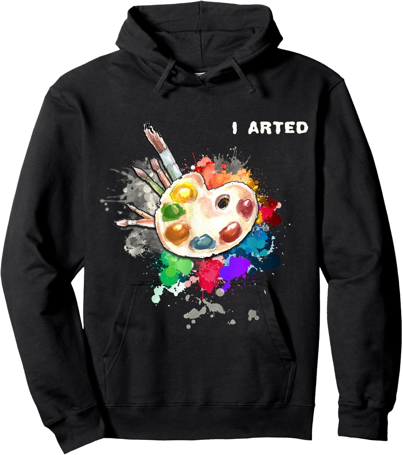 I Arted Funny Art Cool Graphic Colorful Artist Gift Hoodie - Hoodie | Black