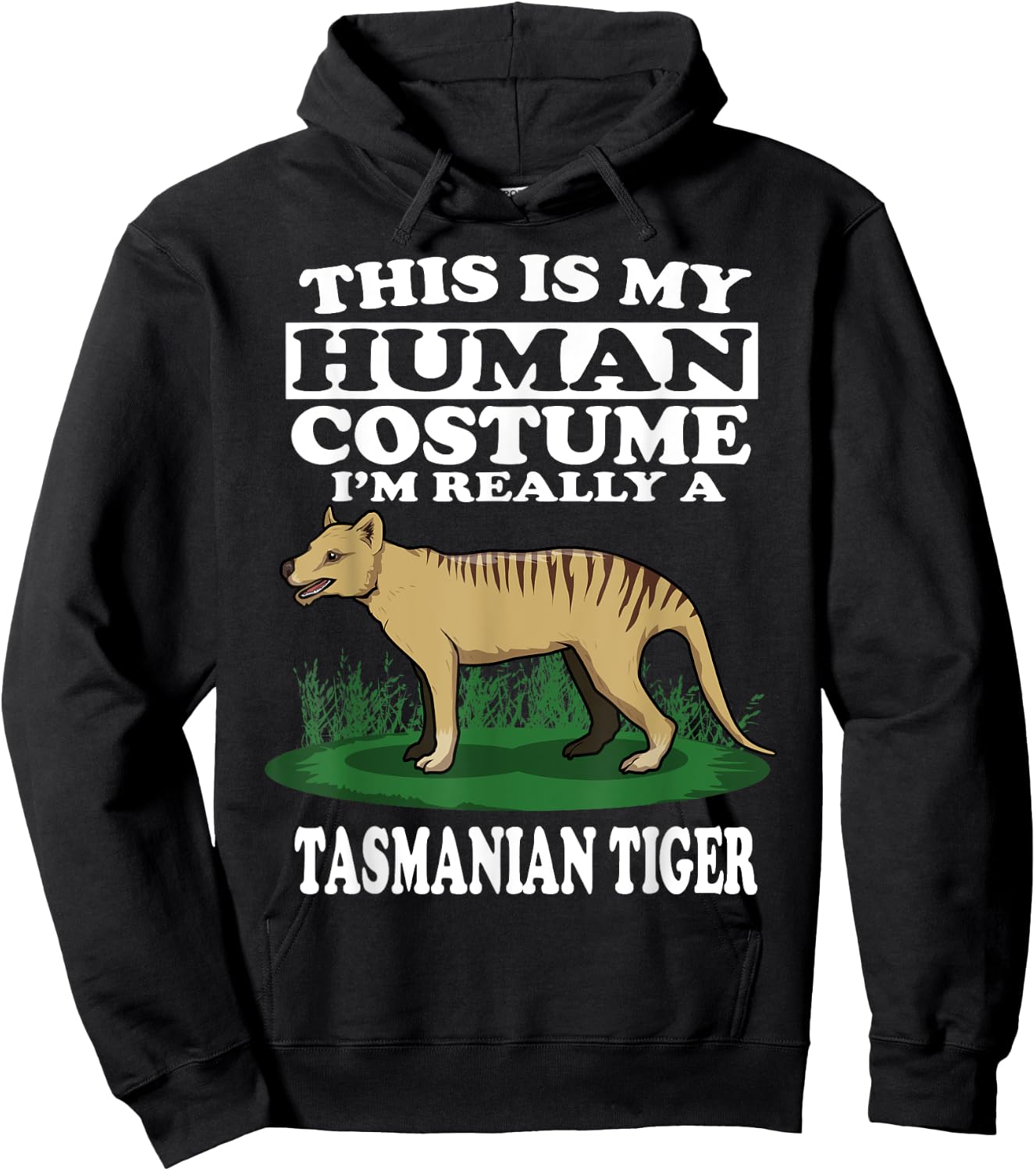 This Is My Human Costume I'm Really A Tasmanian Tiger Gift Hoodie - Hoodie | Black
