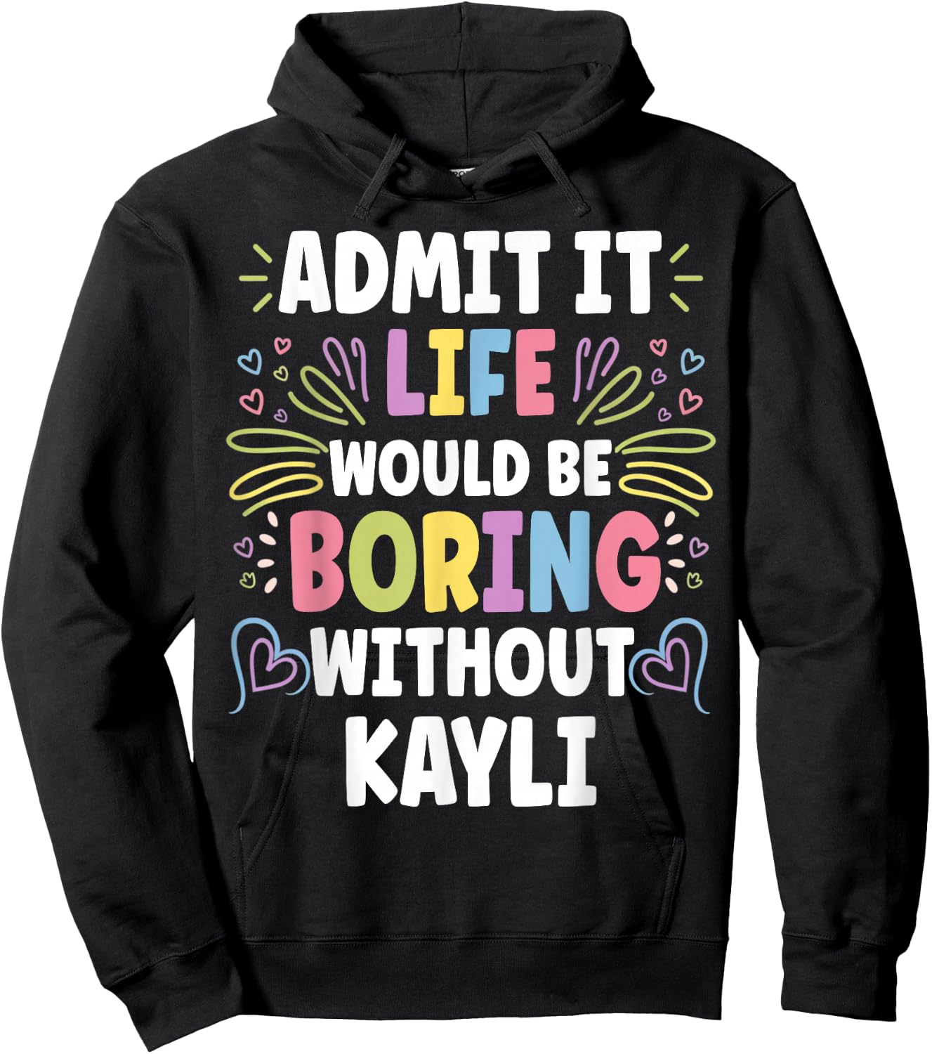 KAYLI Personalized Name Funny Cute Custom KAYLI Name Hoodie - Hoodie | Black