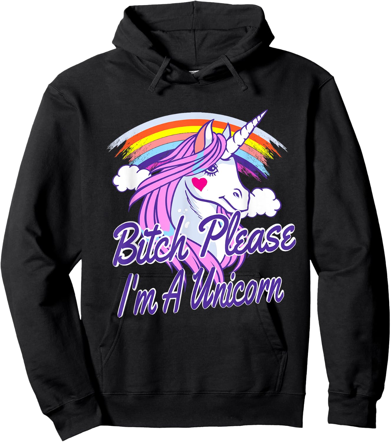 Bitch Please I'm A Unicorn Quote Rainbow Hoodie - Hoodie | Black
