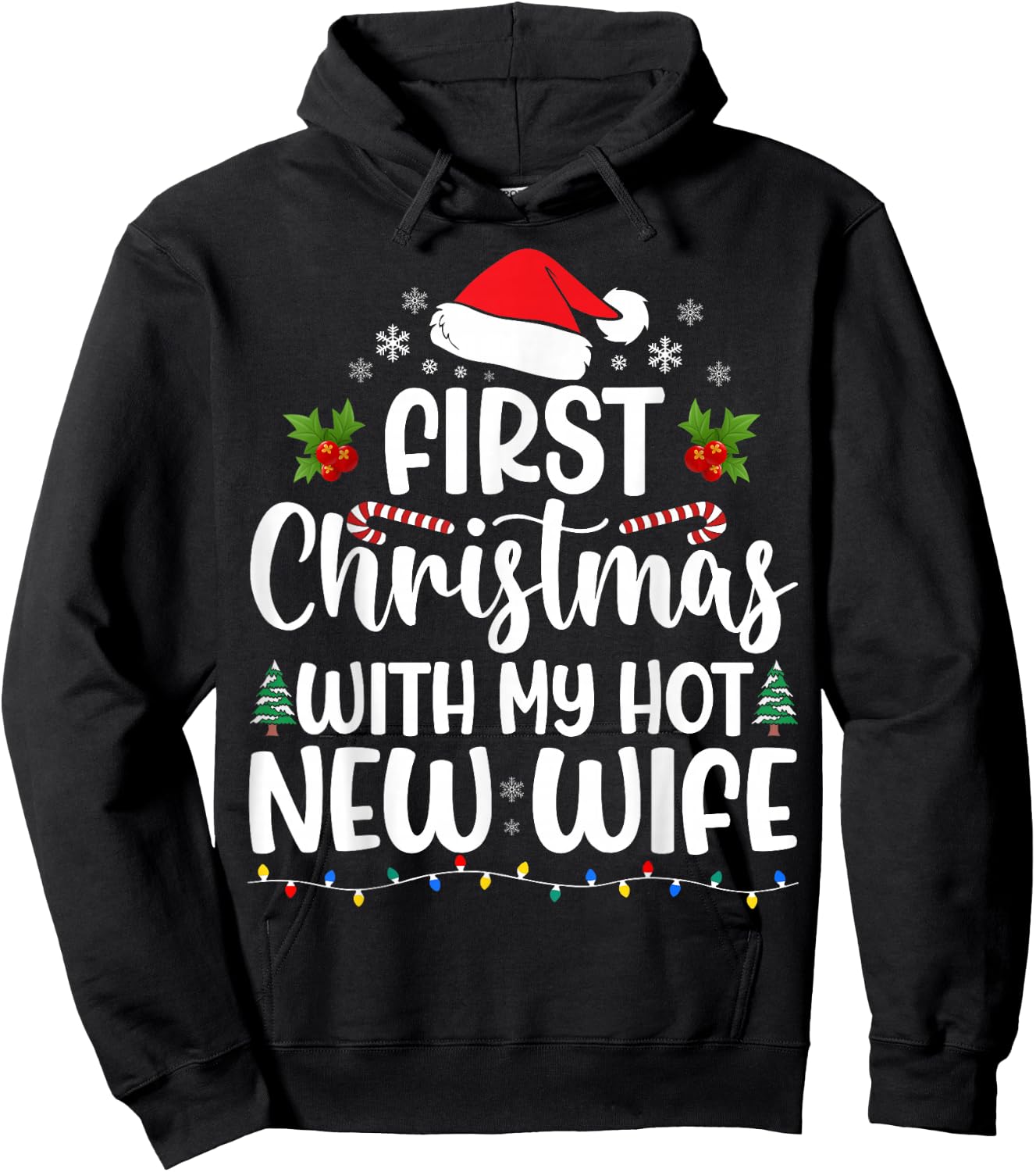 First Christmas With My Hot New Wife Christmas Couple Xmas Hoodie - Hoodie | Black