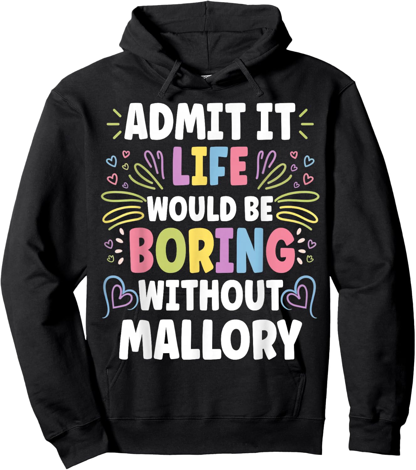 MALLORY Personalized Name Funny Cute Custom MALLORY Name Hoodie - Hoodie | Black