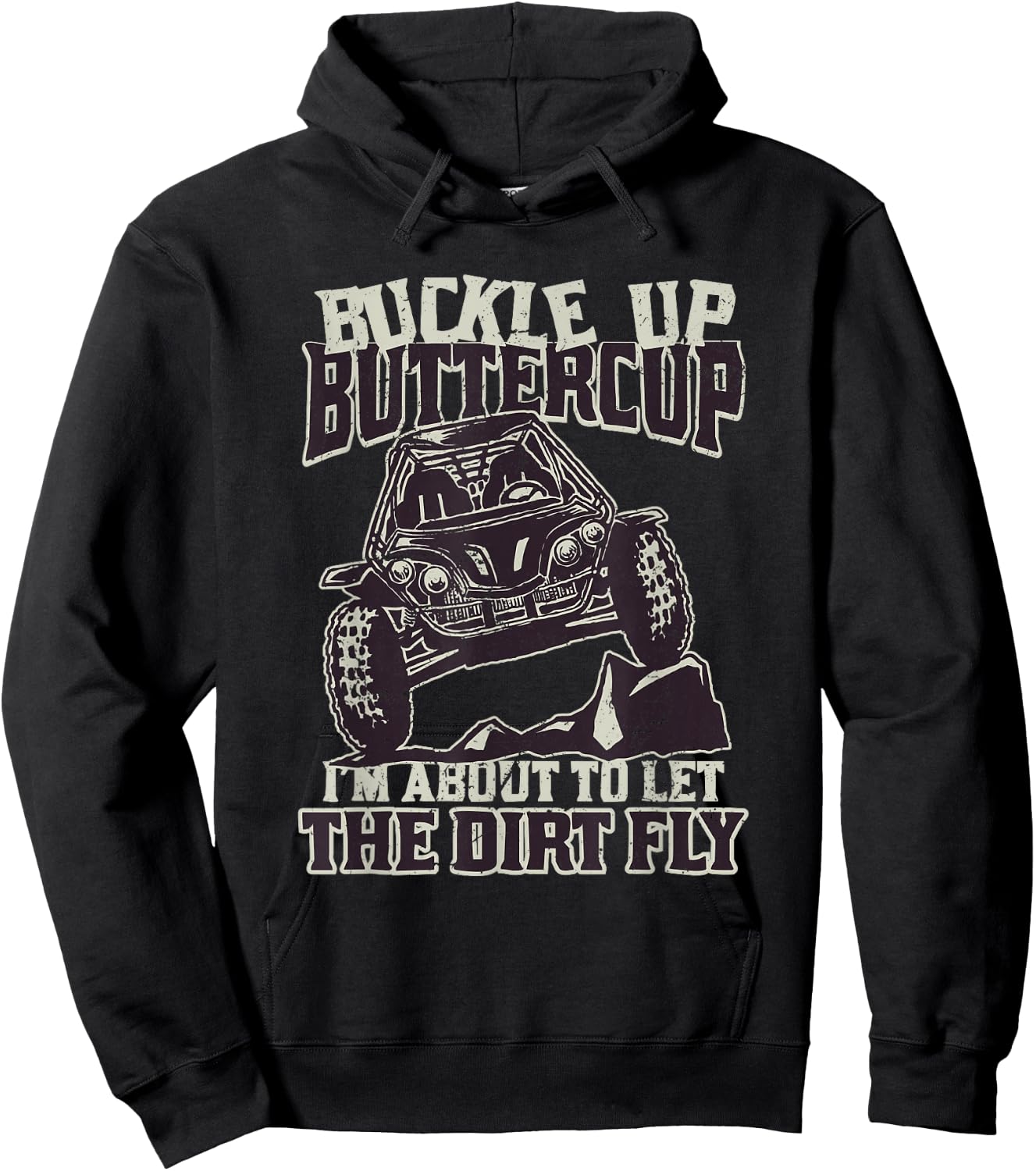 Funny Mudding T Shirts - Buckle Up Buttercup Hoodie - Hoodie | Black