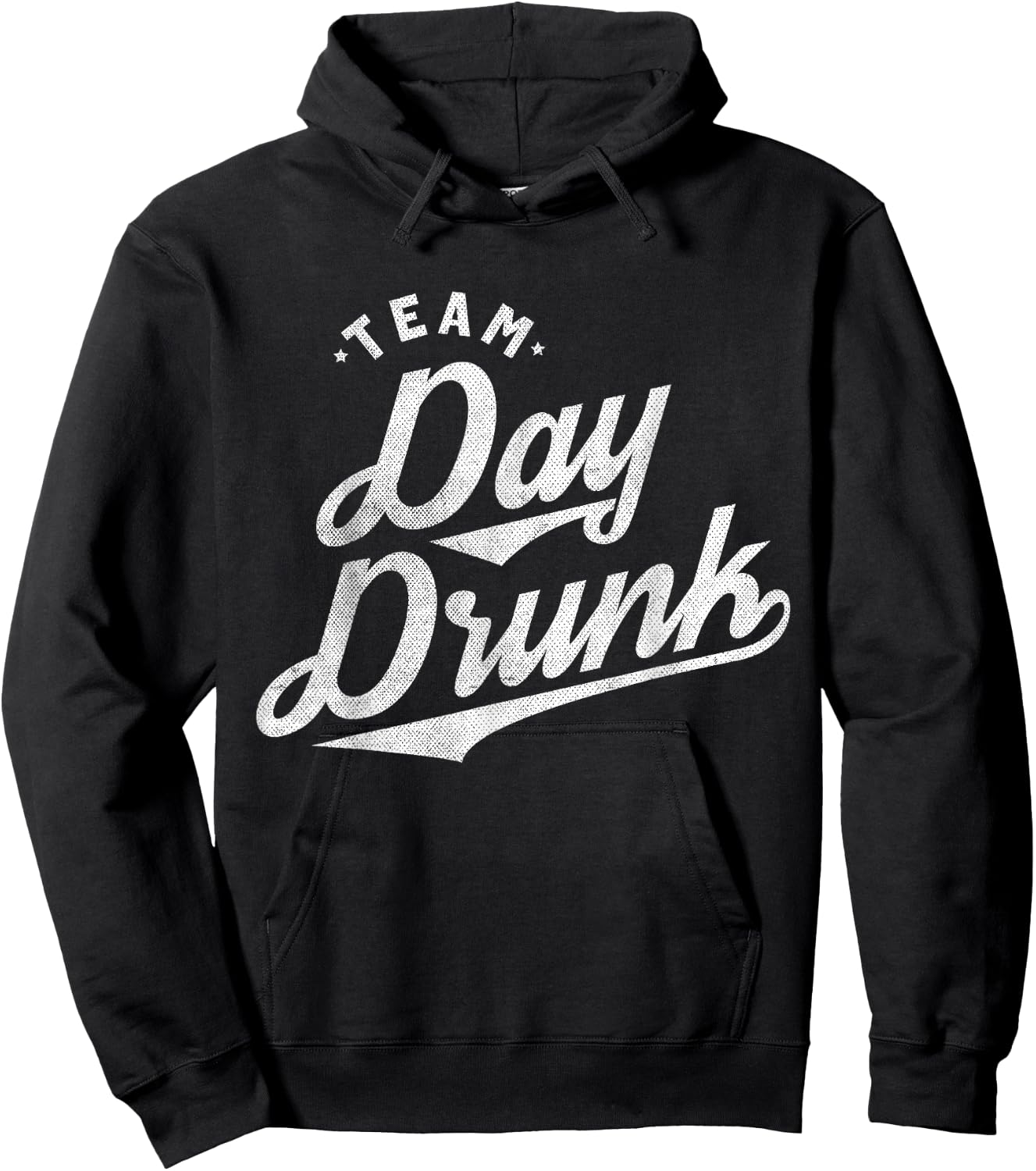 Team Day Drunk Funny Drinking T Shirt for Alcohol Lovers Hoodie - Hoodie | Black