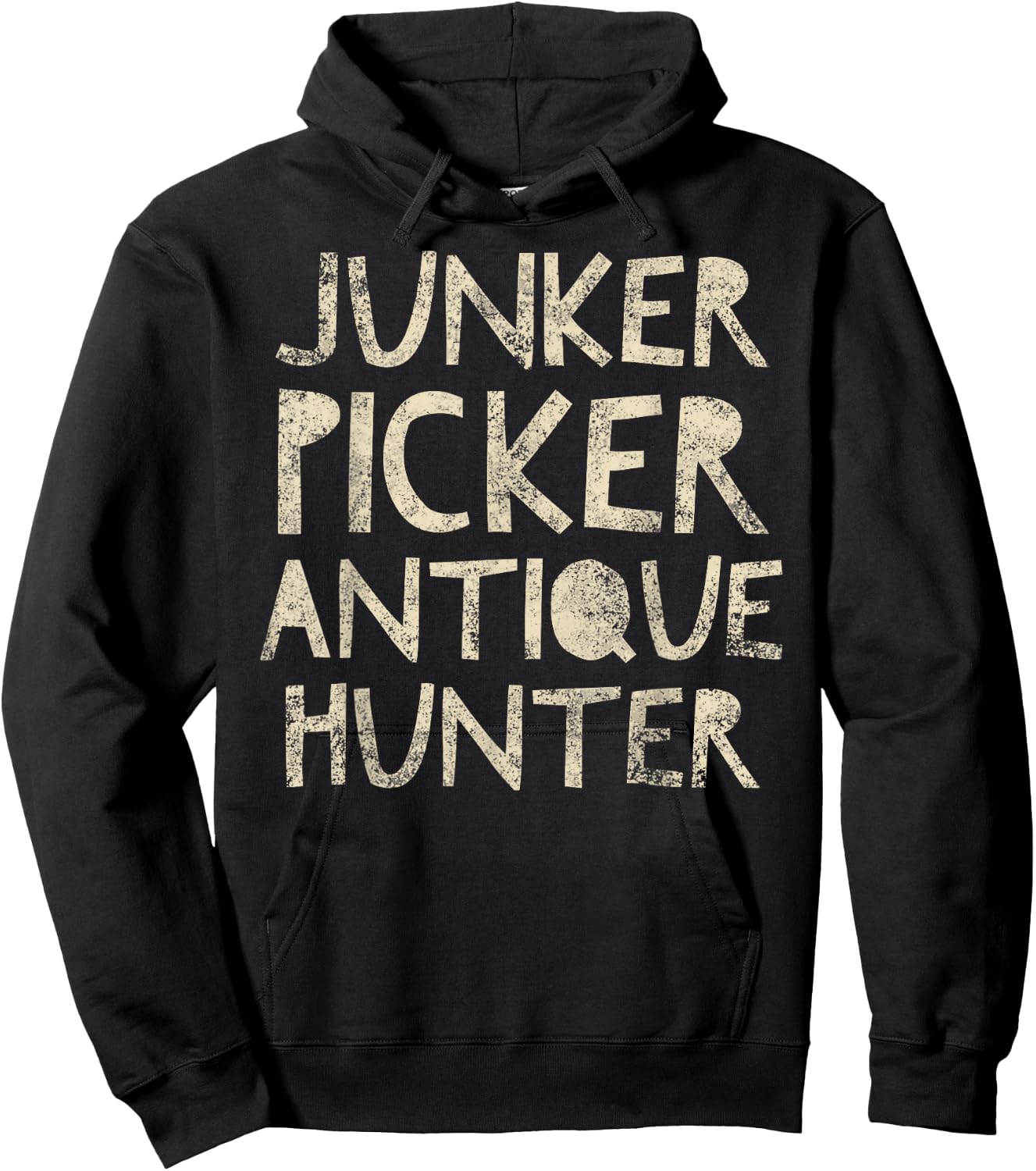 Junker Picker Antique Hunter - Thrifter Quote Vintage Hoodie - Hoodie | Black