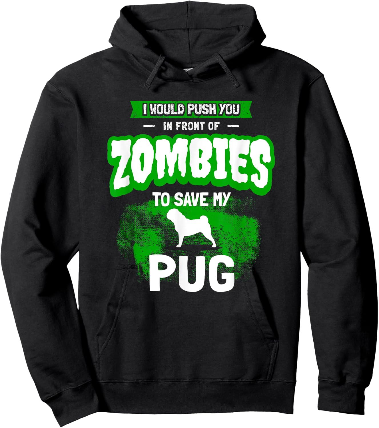 Pug Dog Humor Funny Zombie Gift Hoodie - Hoodie | Black