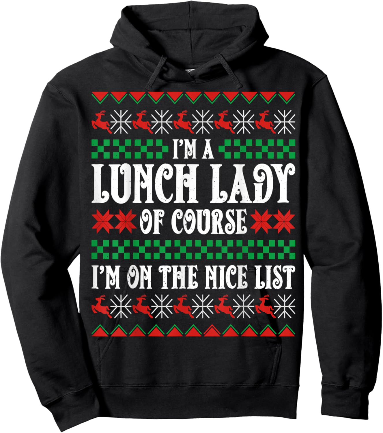 Lunch Lady of Course I'm on the Nice List Ugly Christmas Hoodie - Hoodie | Black