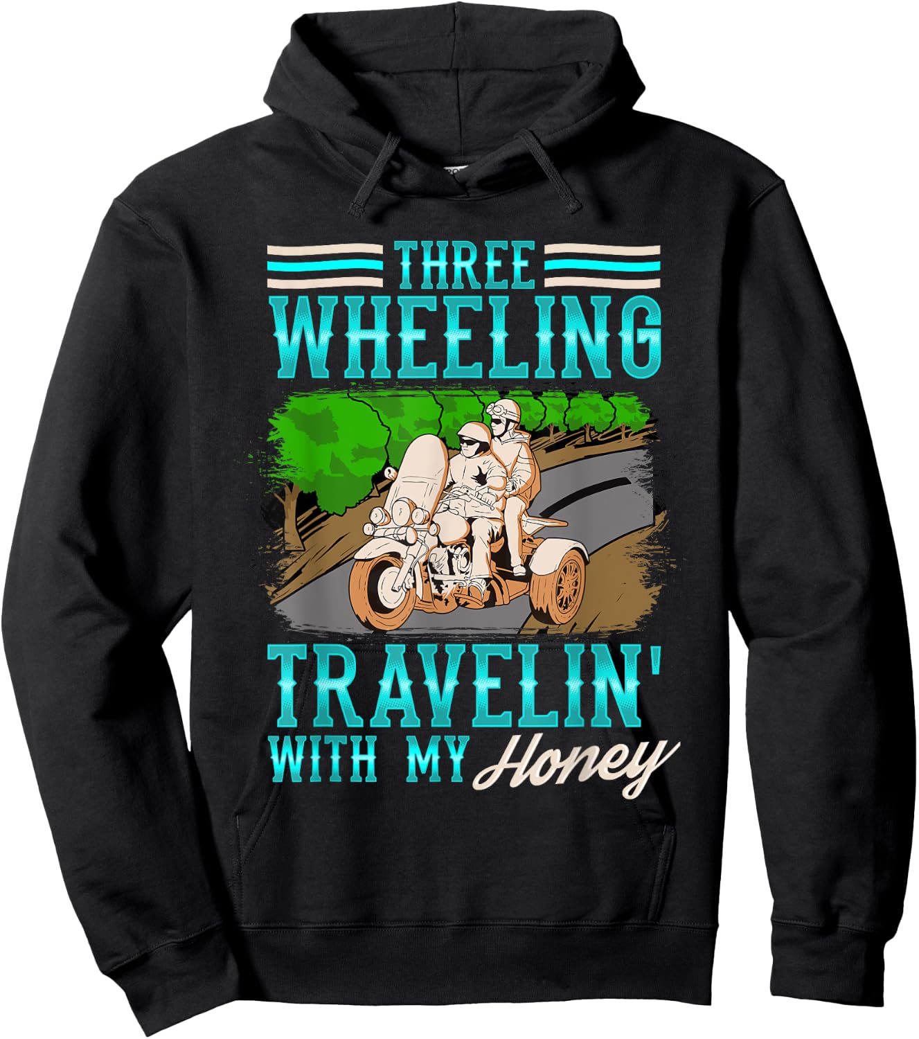 Trike Motorcycle Travelin' With My Honey Vacation Hoodie - Hoodie | Black