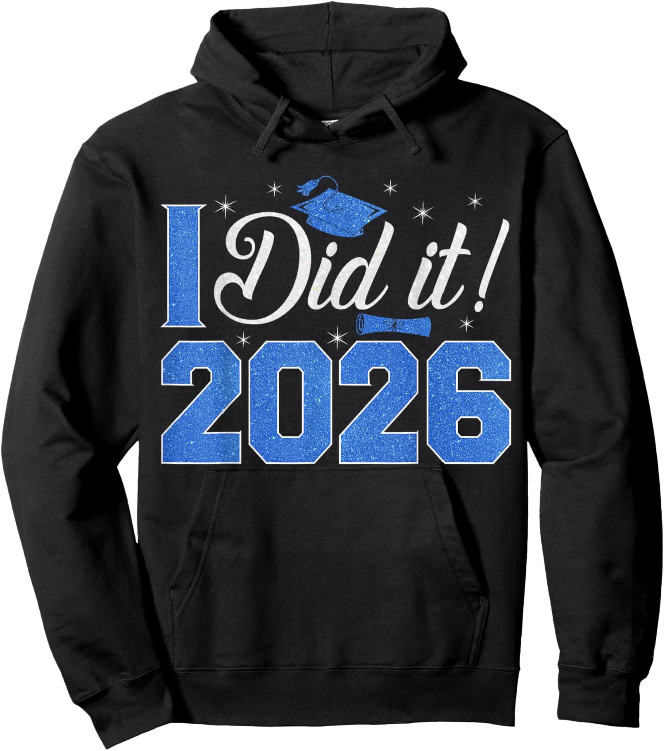 I Did It Graduation 2026 Senior 26 Class of 2026 Graduates Hoodie - Hoodie | Black