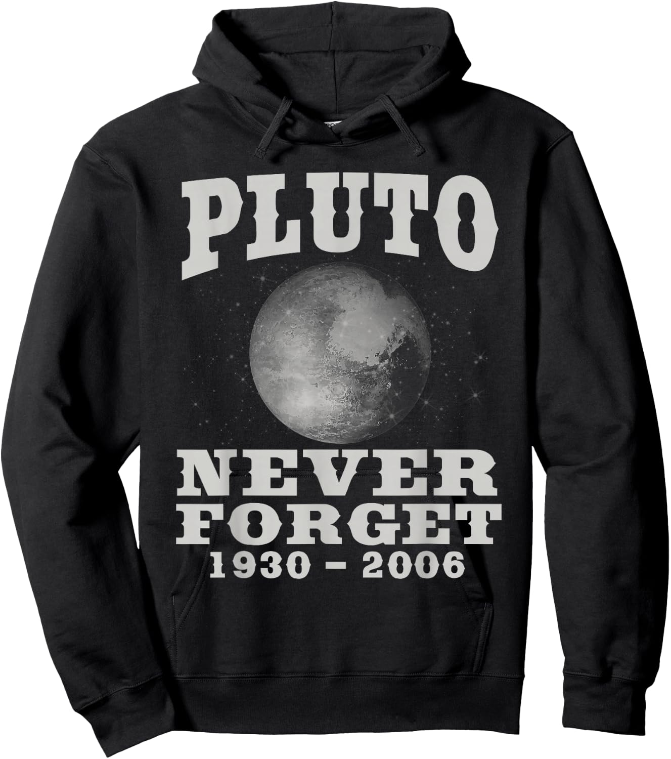 Pluto Never Forget - Funny Science Geek & Space Gift Hoodie - Hoodie | Black